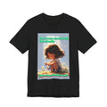 Never be afraid to ask. female themed t-shirt