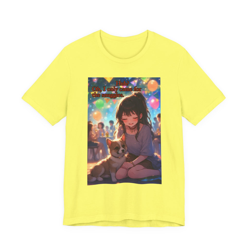 I’m here for the pets. female themed t-shirt.