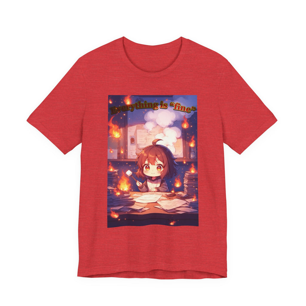 “ everything is fine.” Female themed t-shirt.