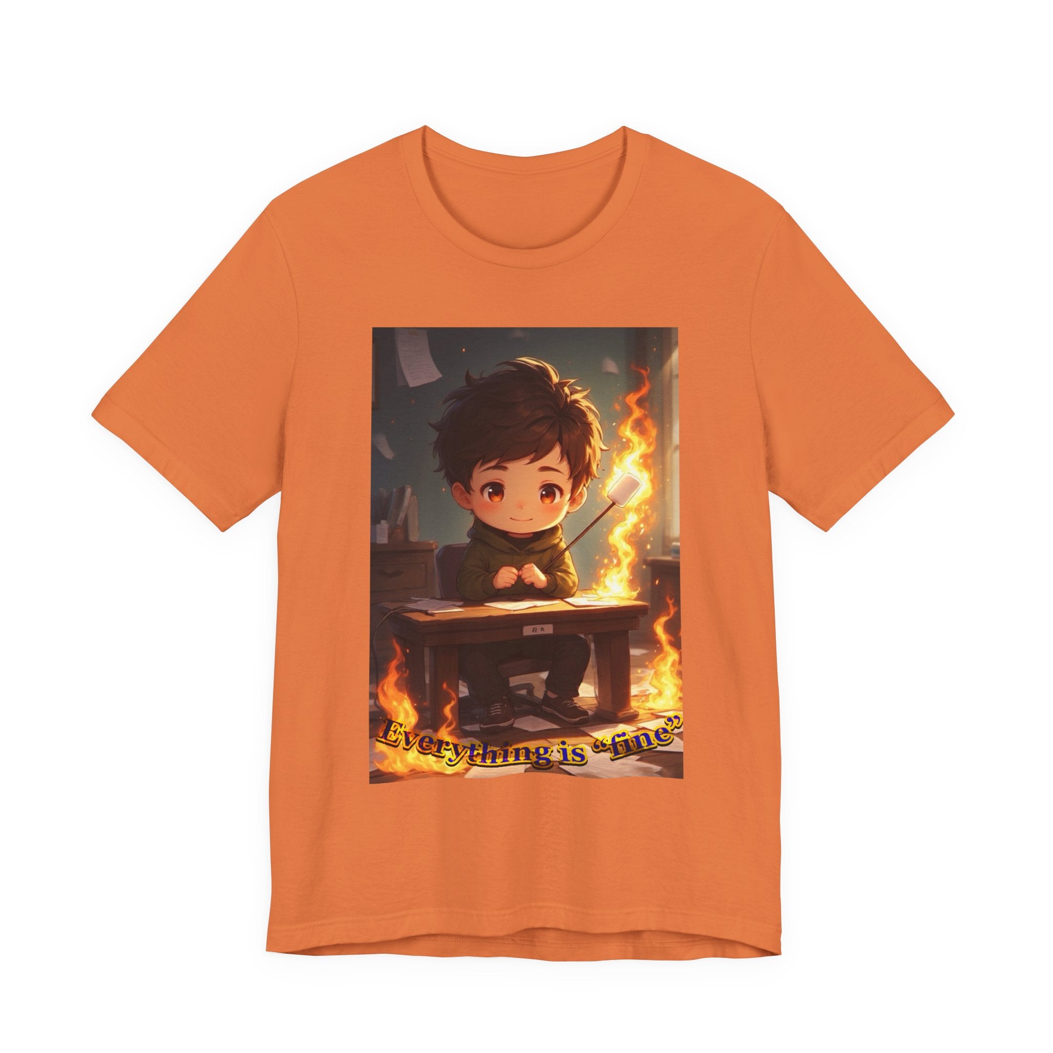 “everything is fine.” Male themed t-shirt