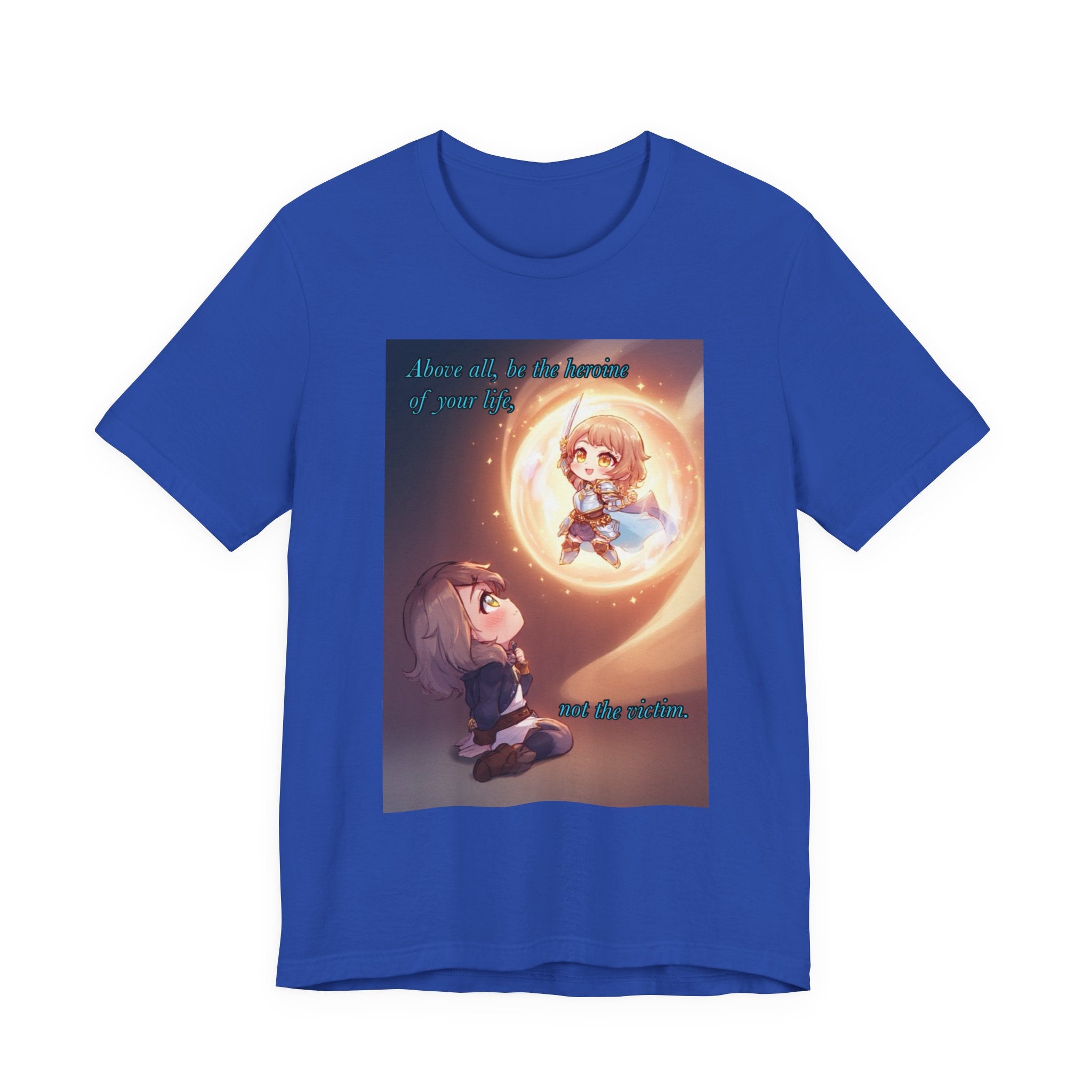 Be your own hero. Female themed t-shirt.