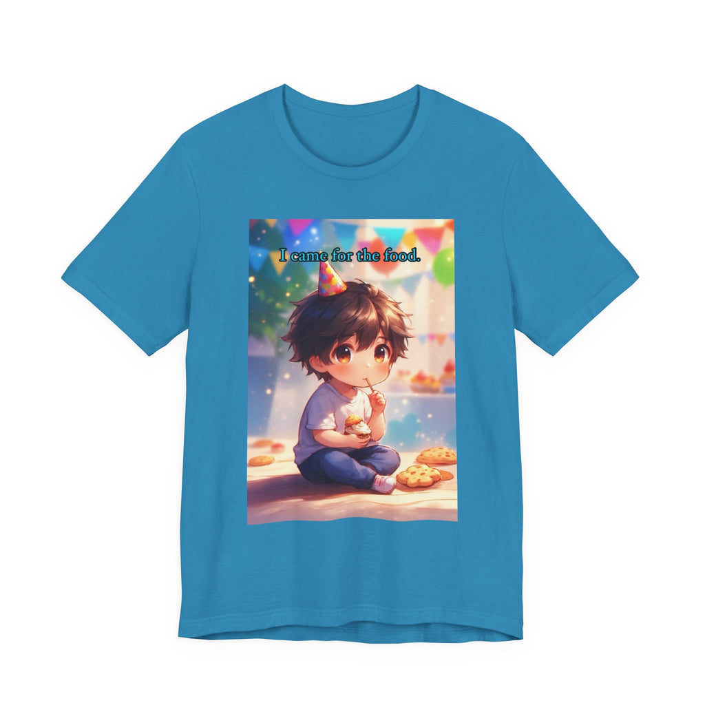 “ I came for the food.” Male themed t-shirt.