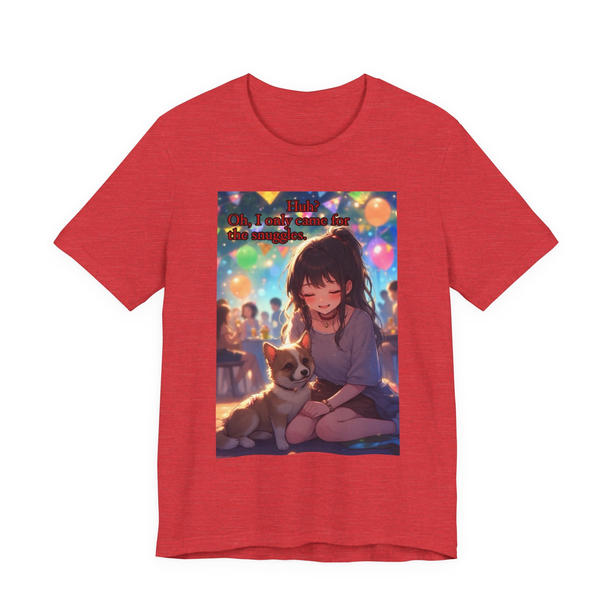 I’m here for the pets. female themed t-shirt.