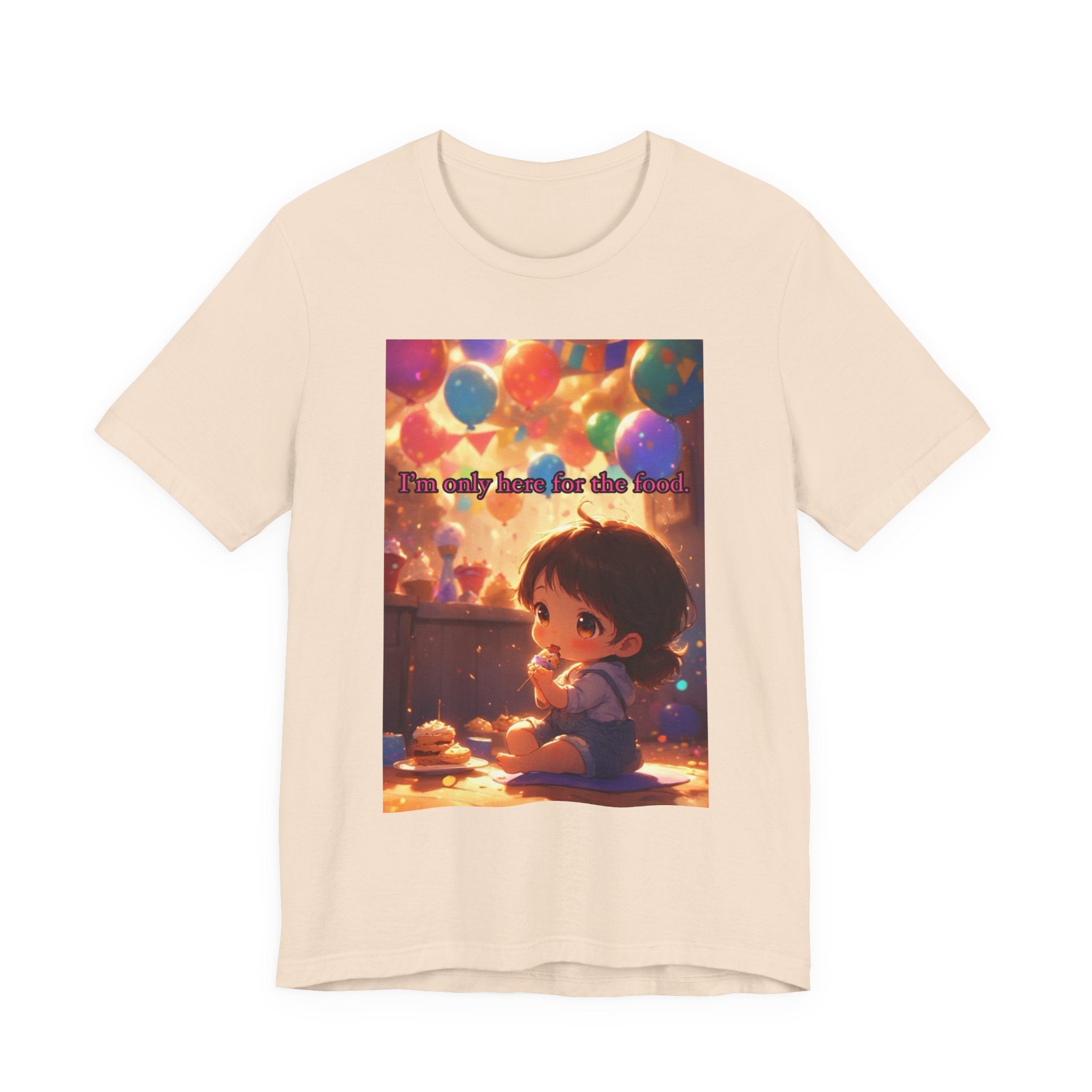 "I'm Only Here for the Food!" Female themed t-shirt.