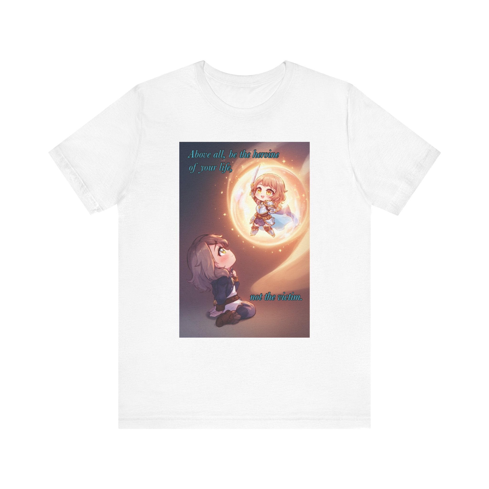 Be your own hero. Female themed t-shirt.