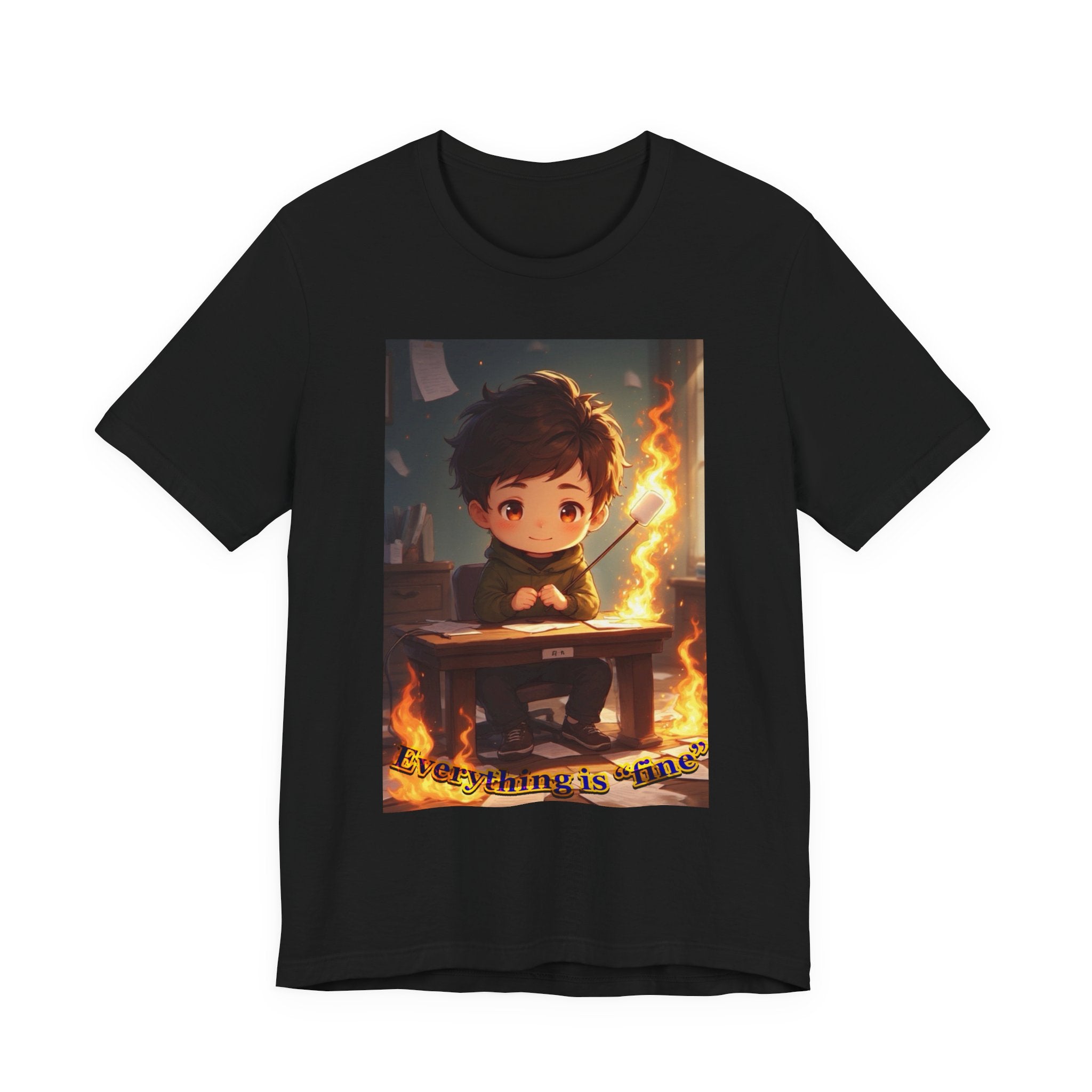 “everything is fine.” Male themed t-shirt