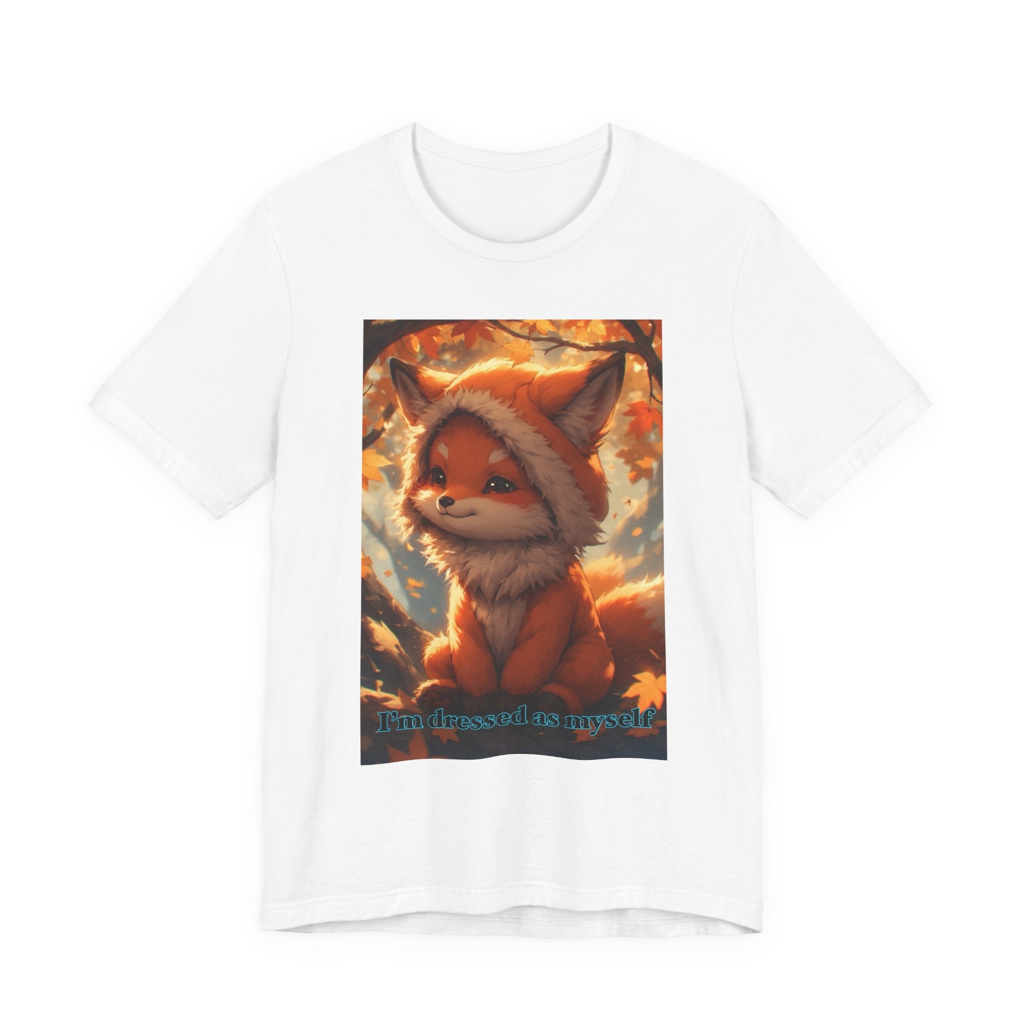 “ I’m dressed as myself.” Neutral themed t-shirt