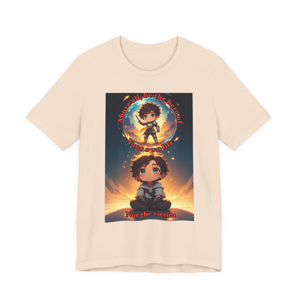 Be your own hero. Male themed t-shirt