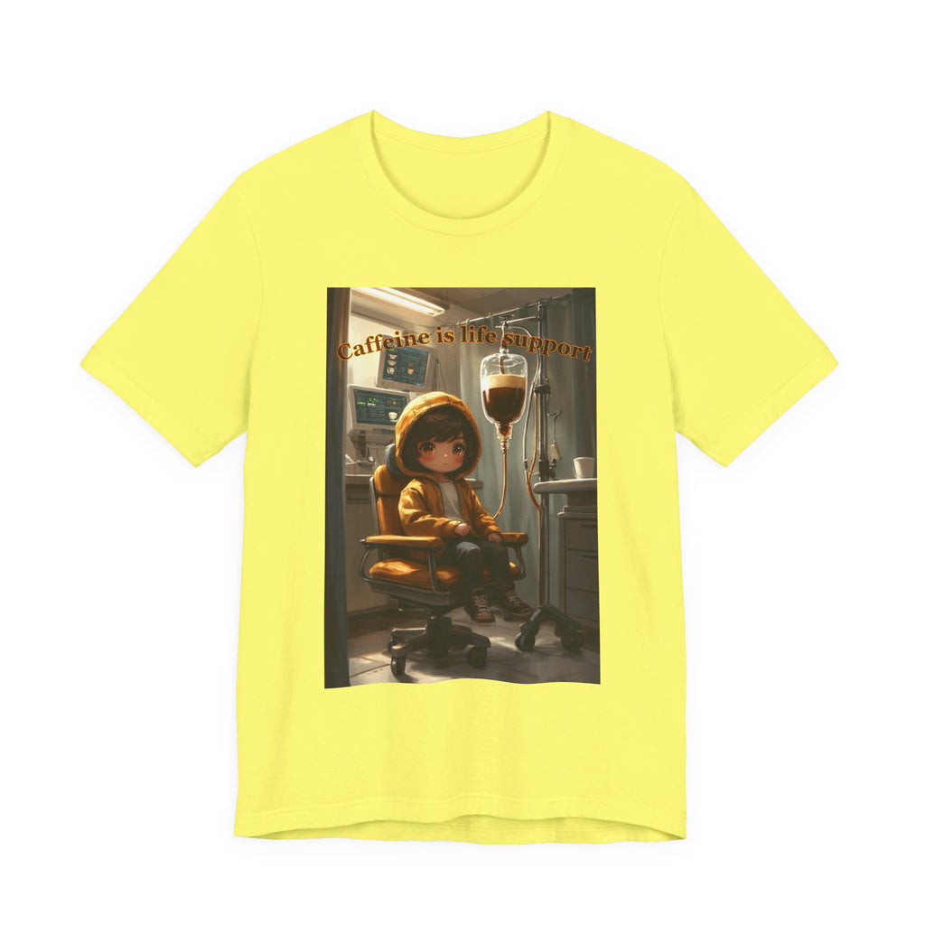 “Caffeine is life support.” Male themed t-shirt
