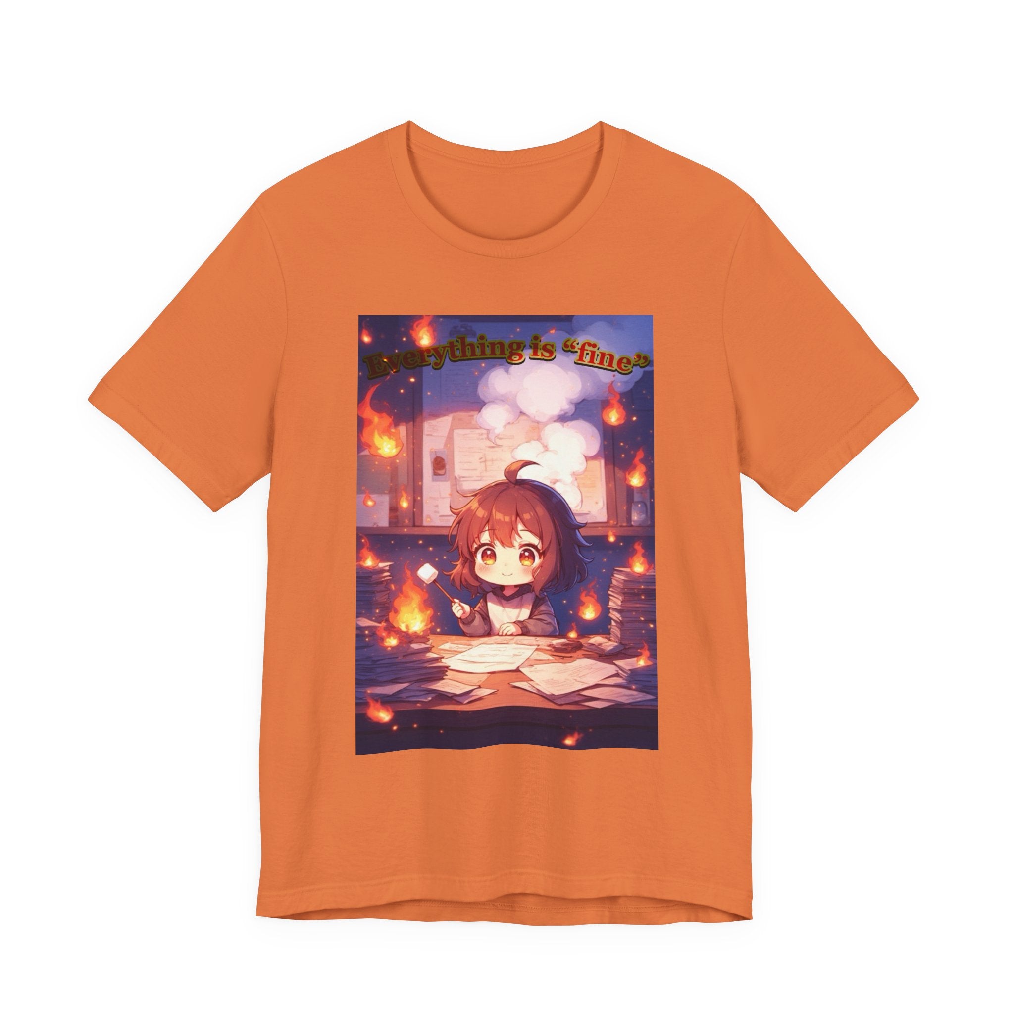 “ everything is fine.” Female themed t-shirt.