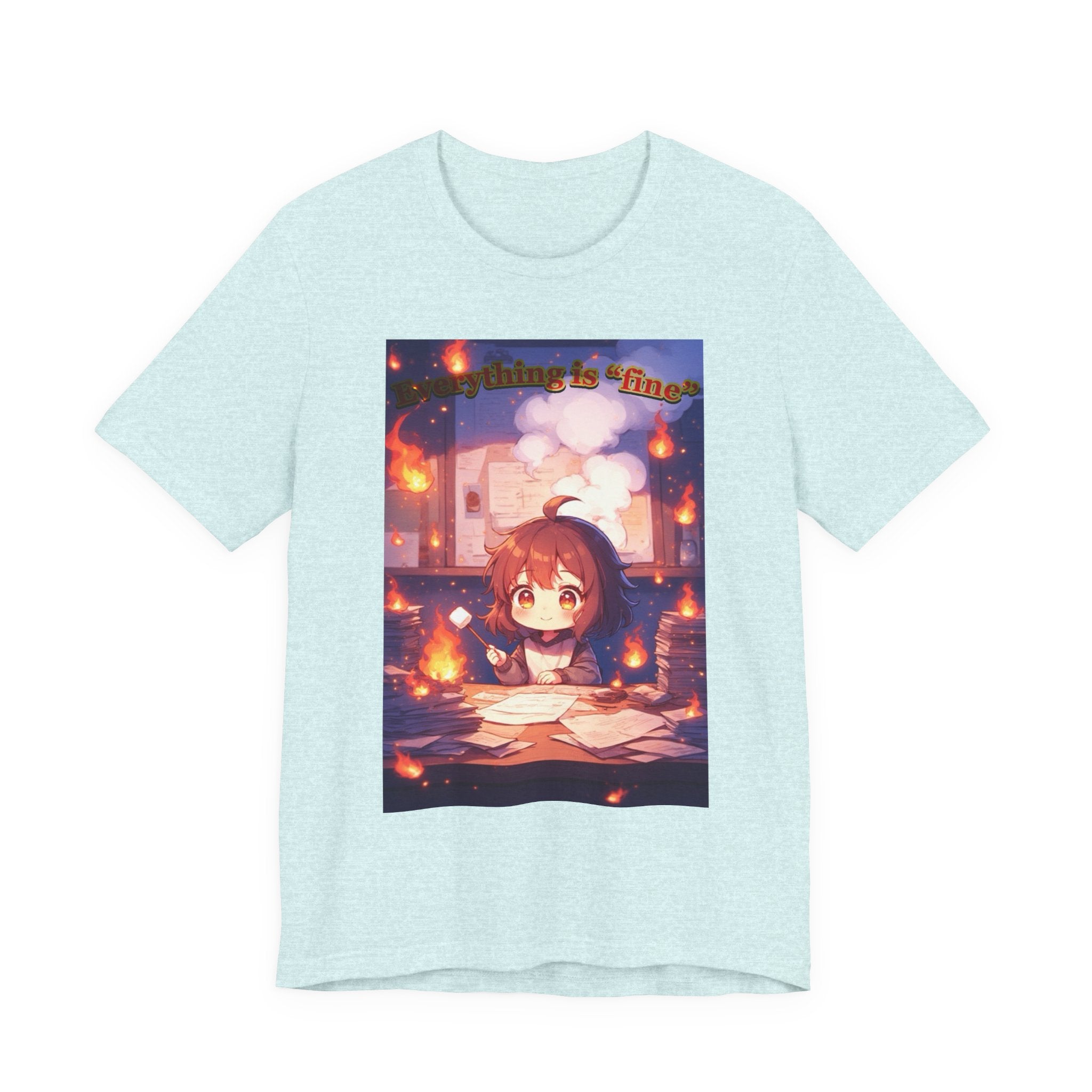 “ everything is fine.” Female themed t-shirt.