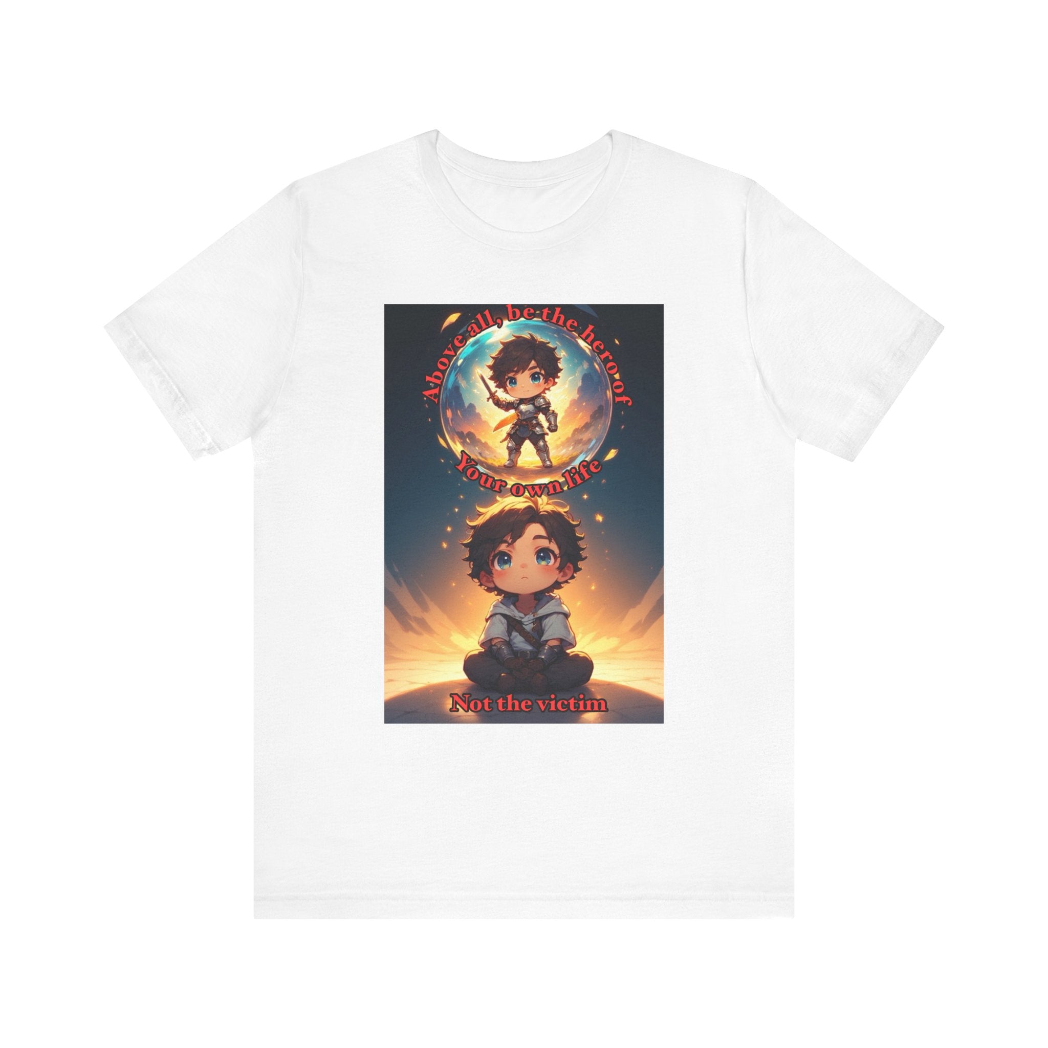 Be your own hero. Male themed t-shirt