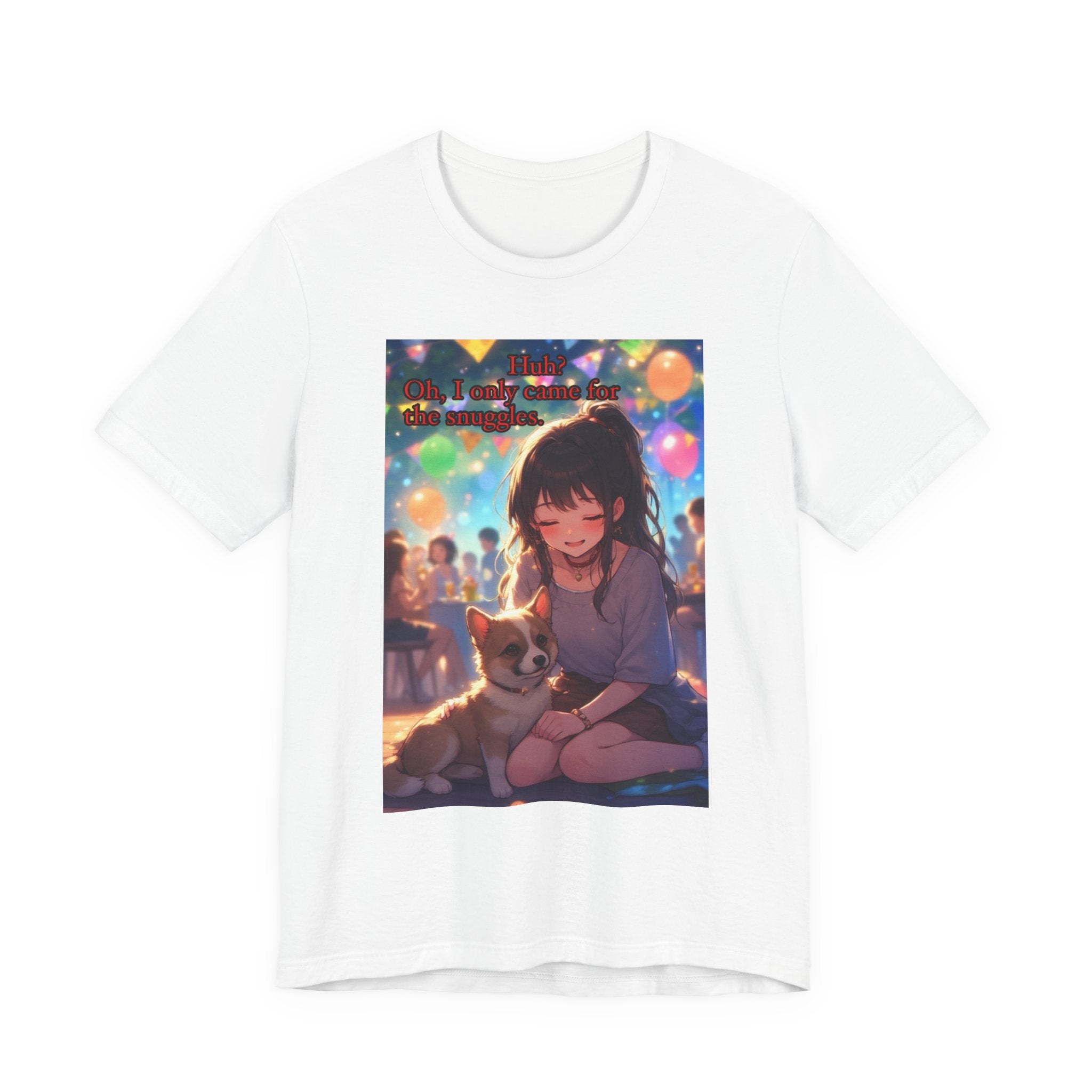 I’m here for the pets. female themed t-shirt.