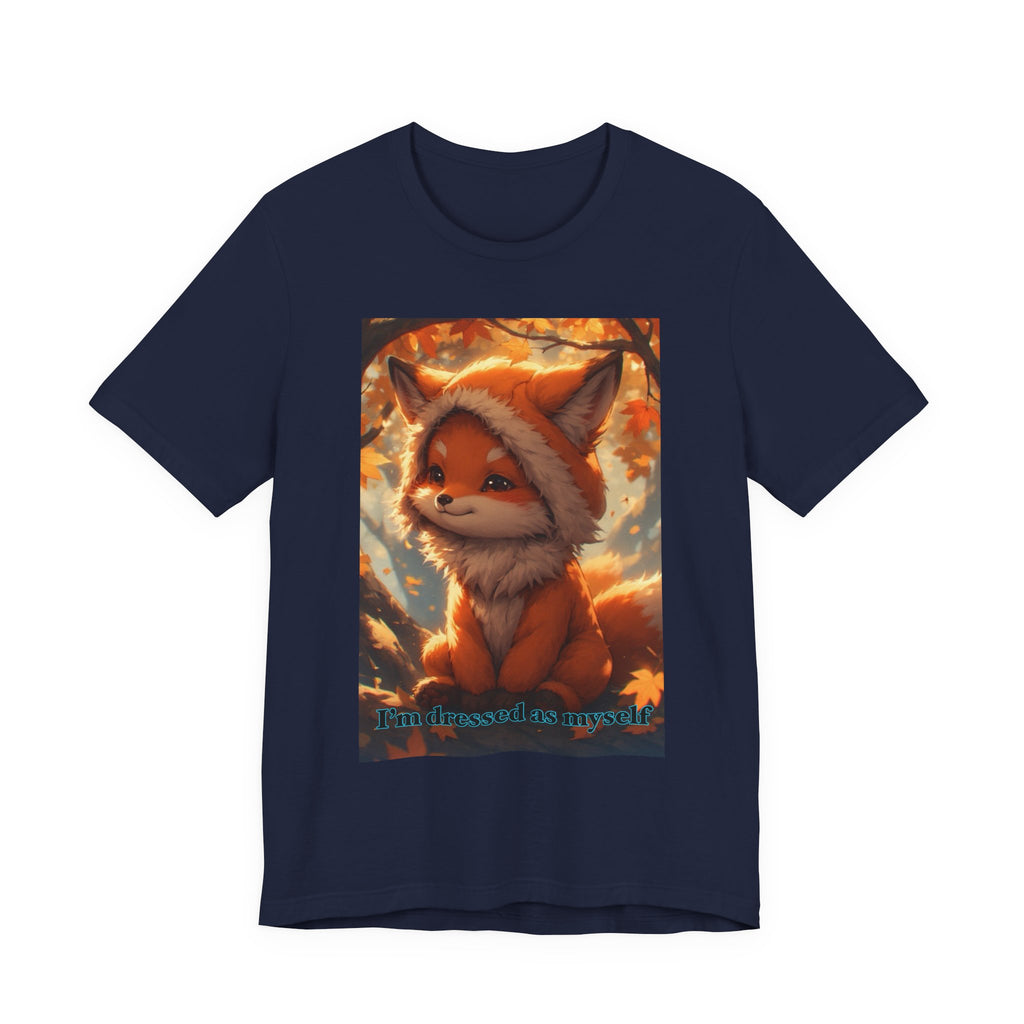 “ I’m dressed as myself.” Neutral themed t-shirt