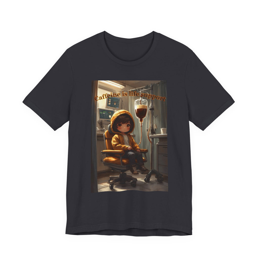 “Caffeine is life support.” Male themed t-shirt