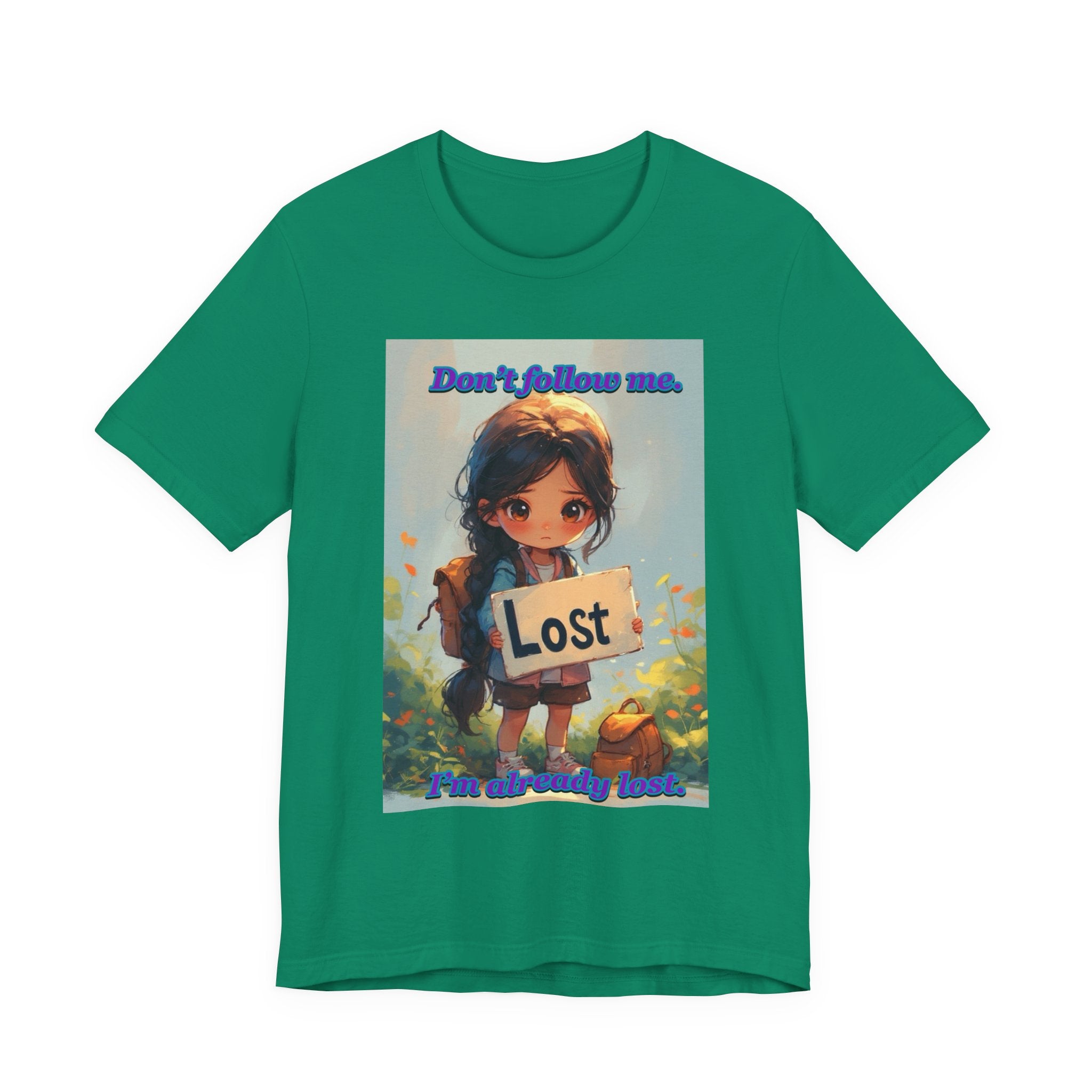 " I’m already lost." female themed t-shirt.