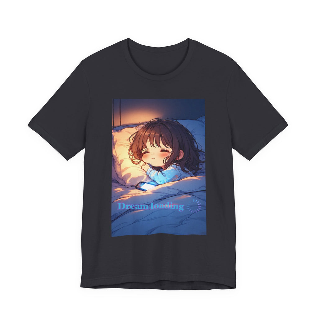 Dream loading. female themed T-shirt.