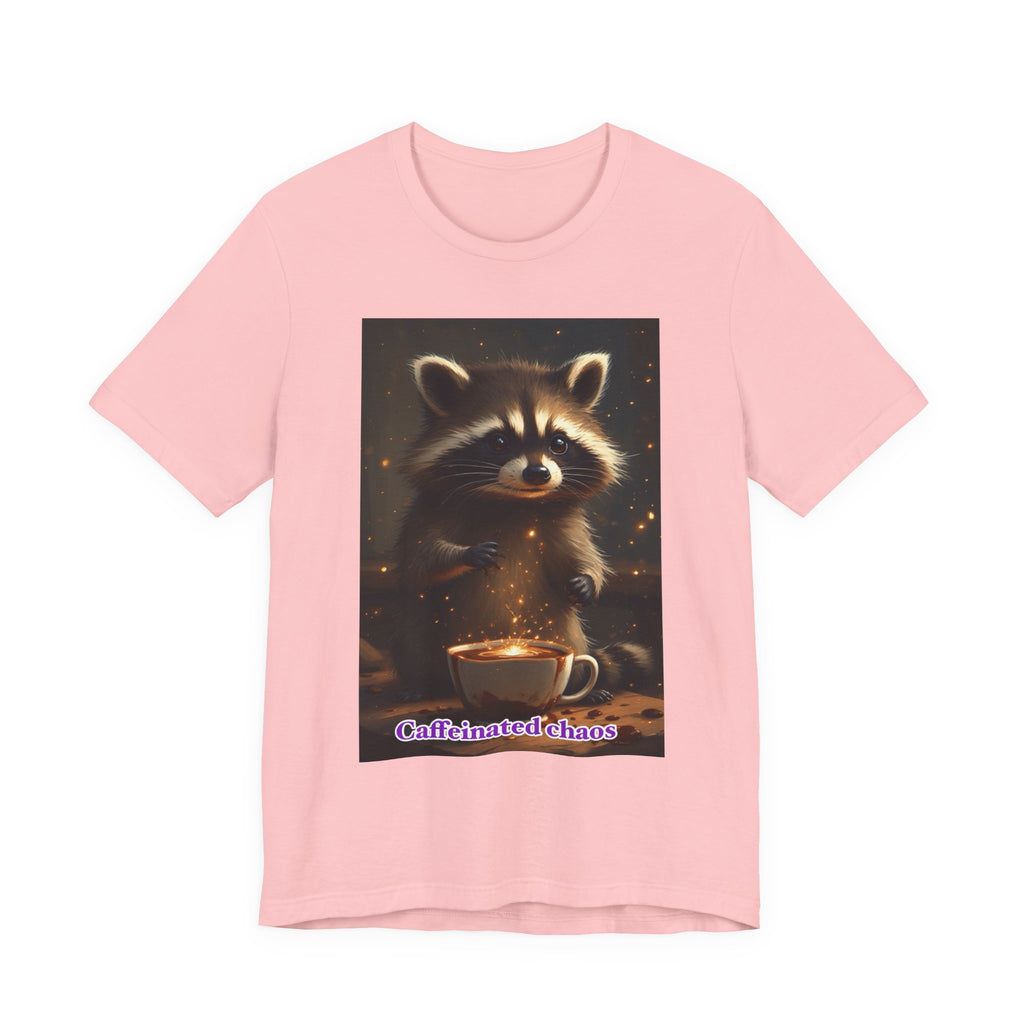 Caffeinated chaos. Neutral themed t-shirt