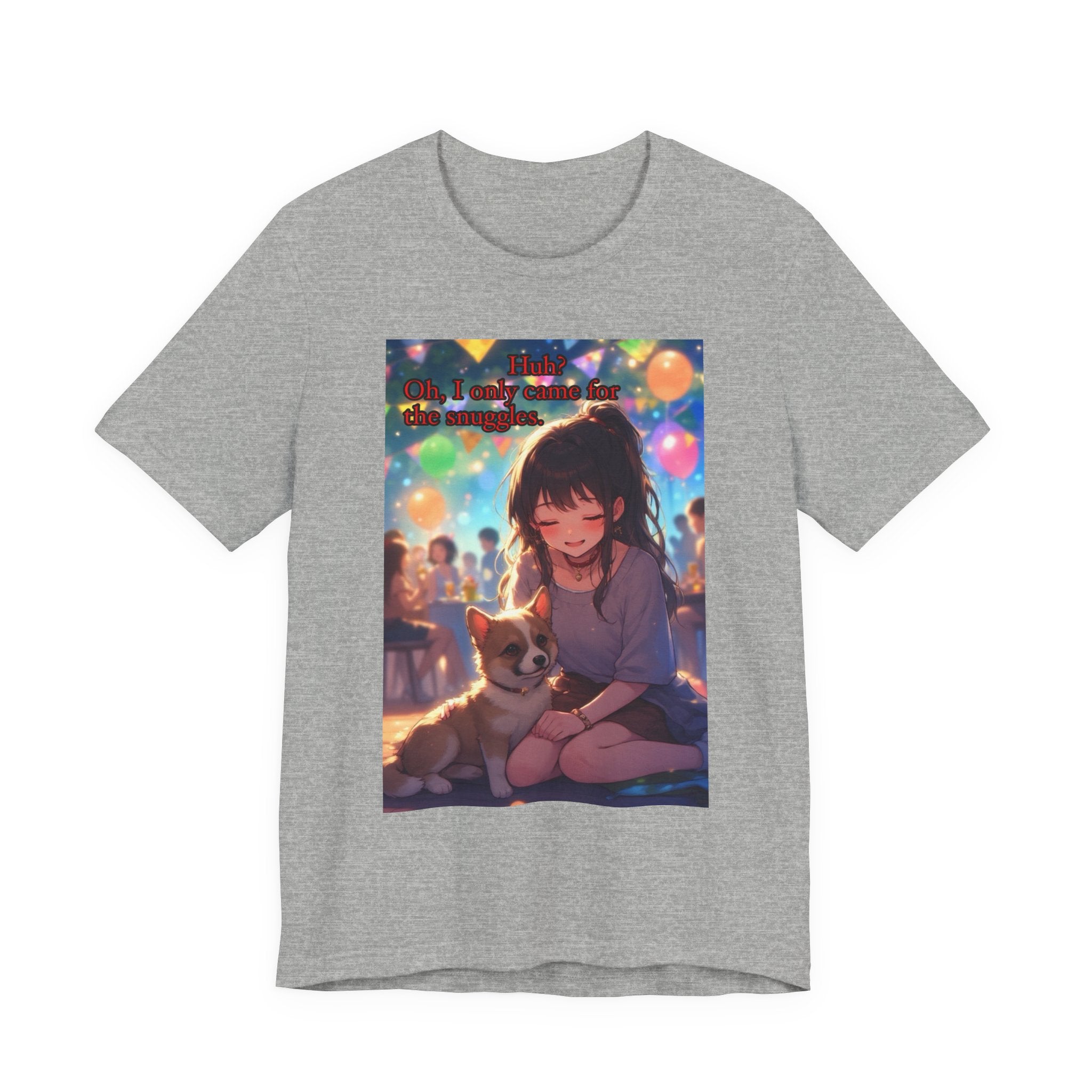 I’m here for the pets. female themed t-shirt.