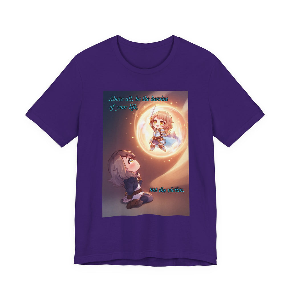 Be your own hero. Female themed t-shirt.
