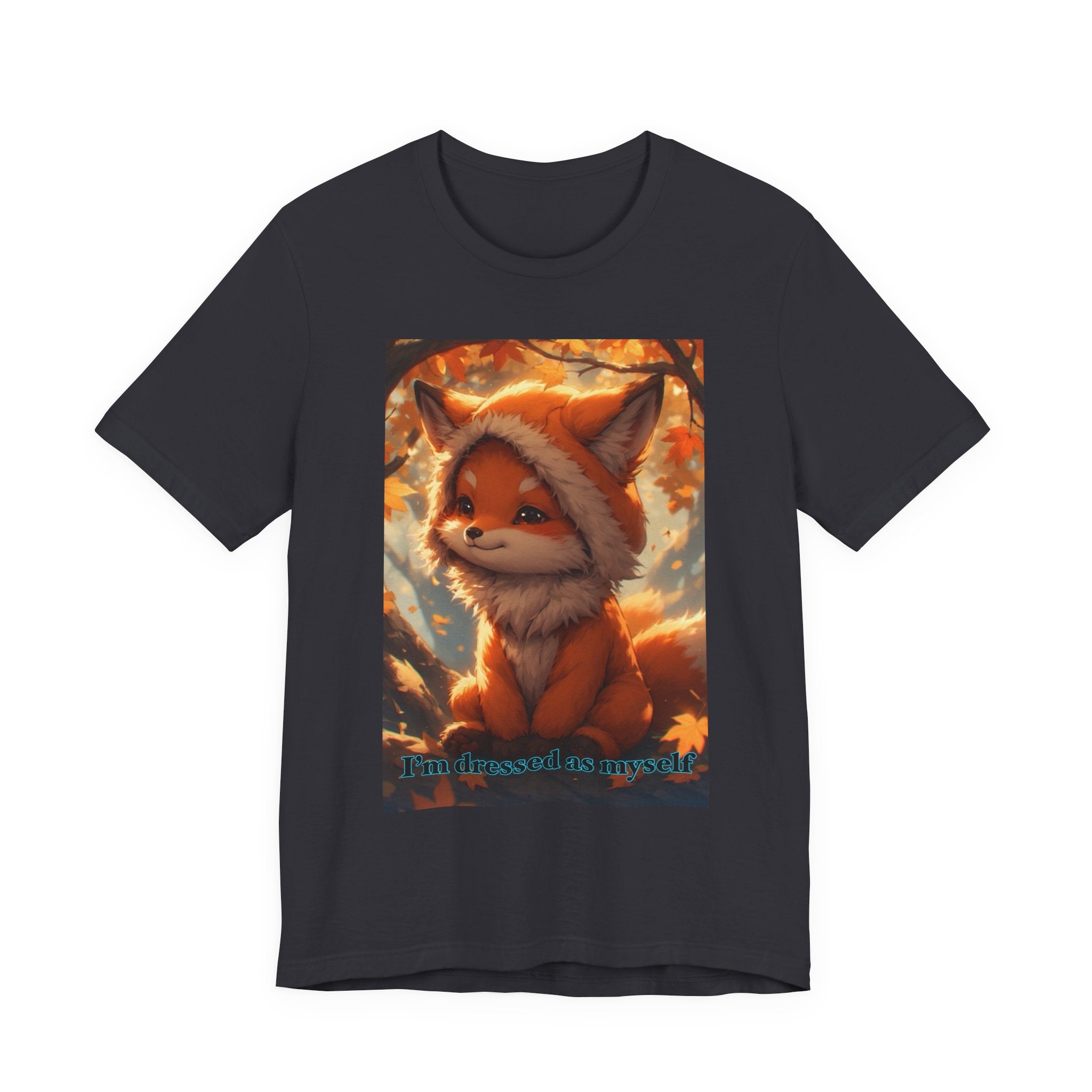 “ I’m dressed as myself.” Neutral themed t-shirt