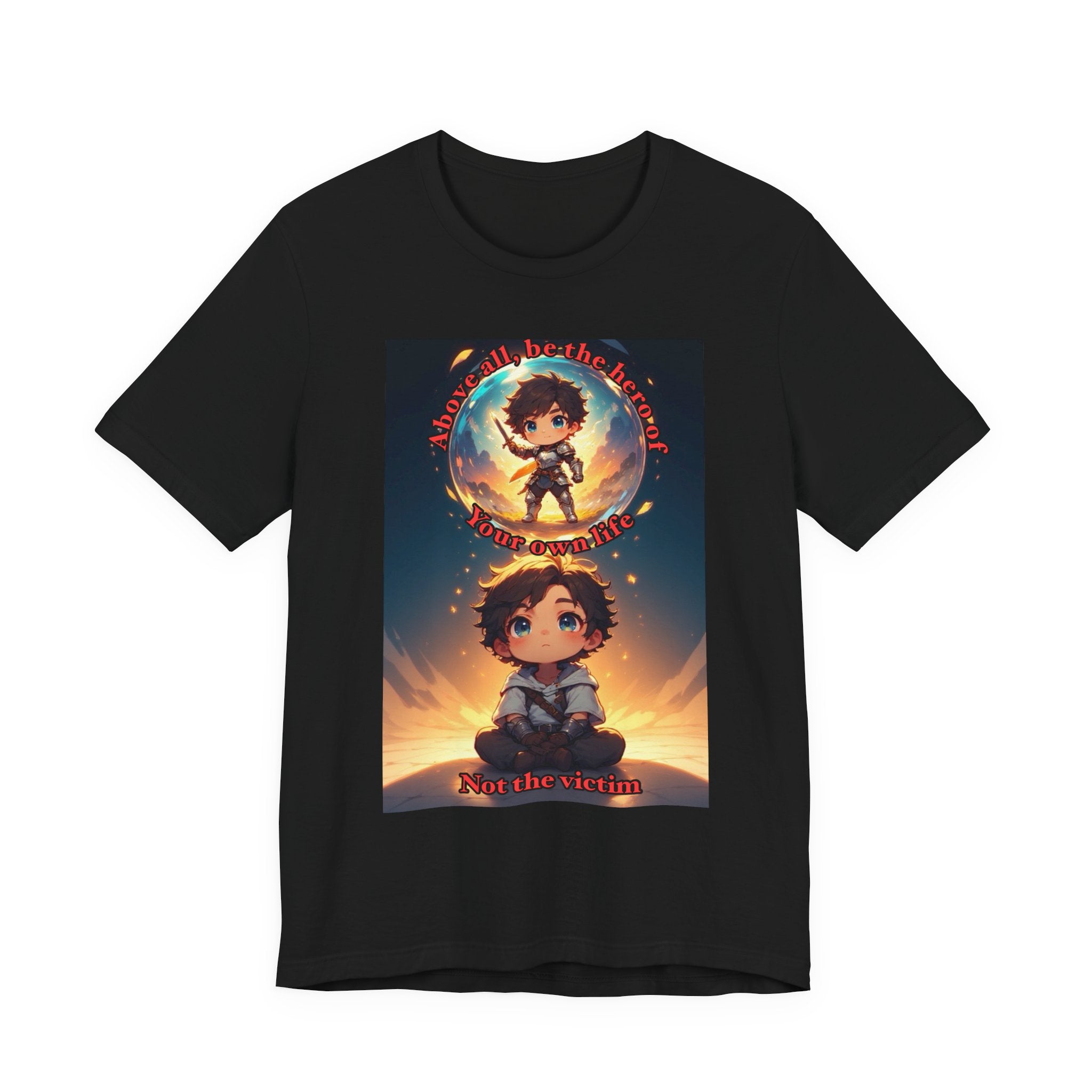 Be your own hero. Male themed t-shirt