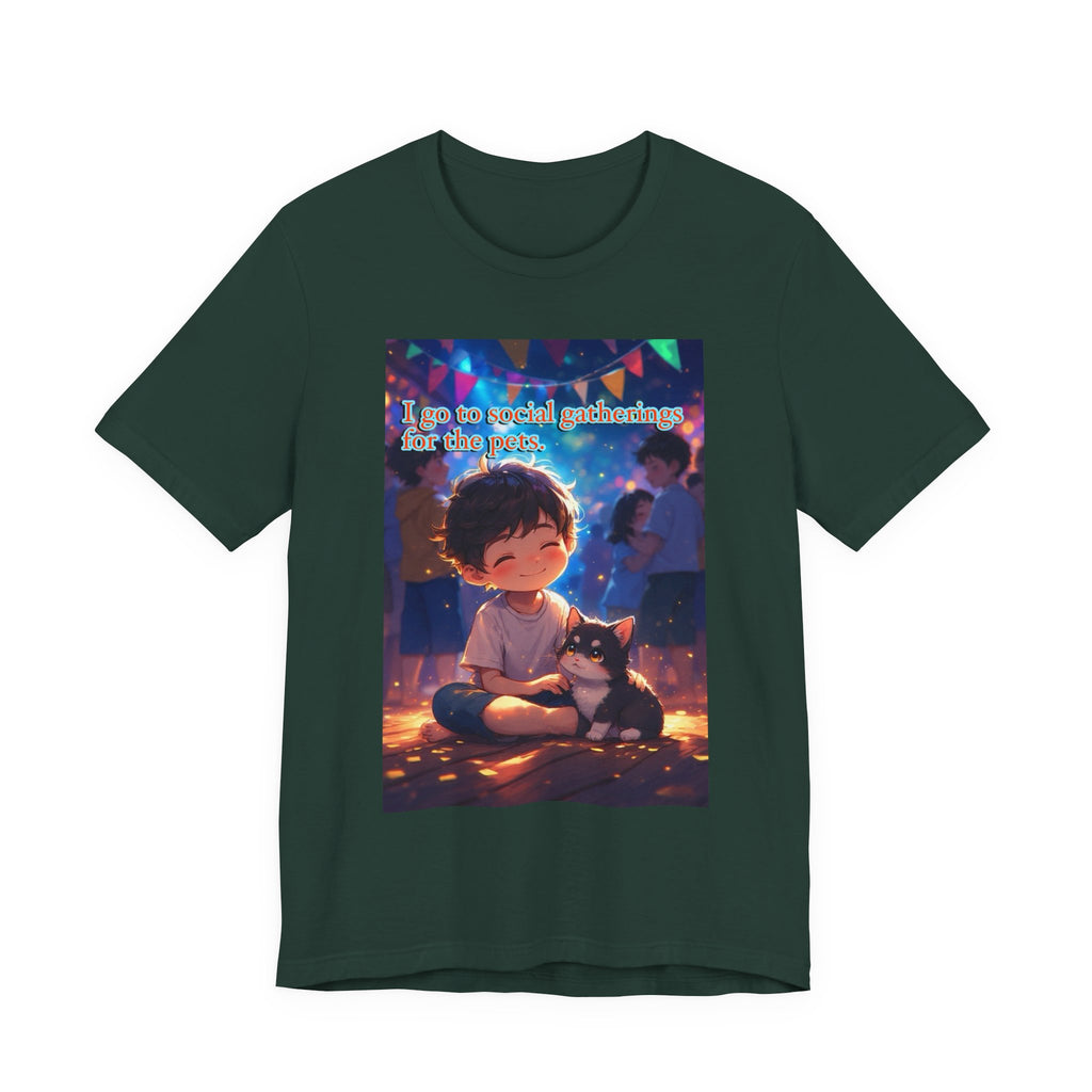 I’m here for the pets. male themed t-shirt.