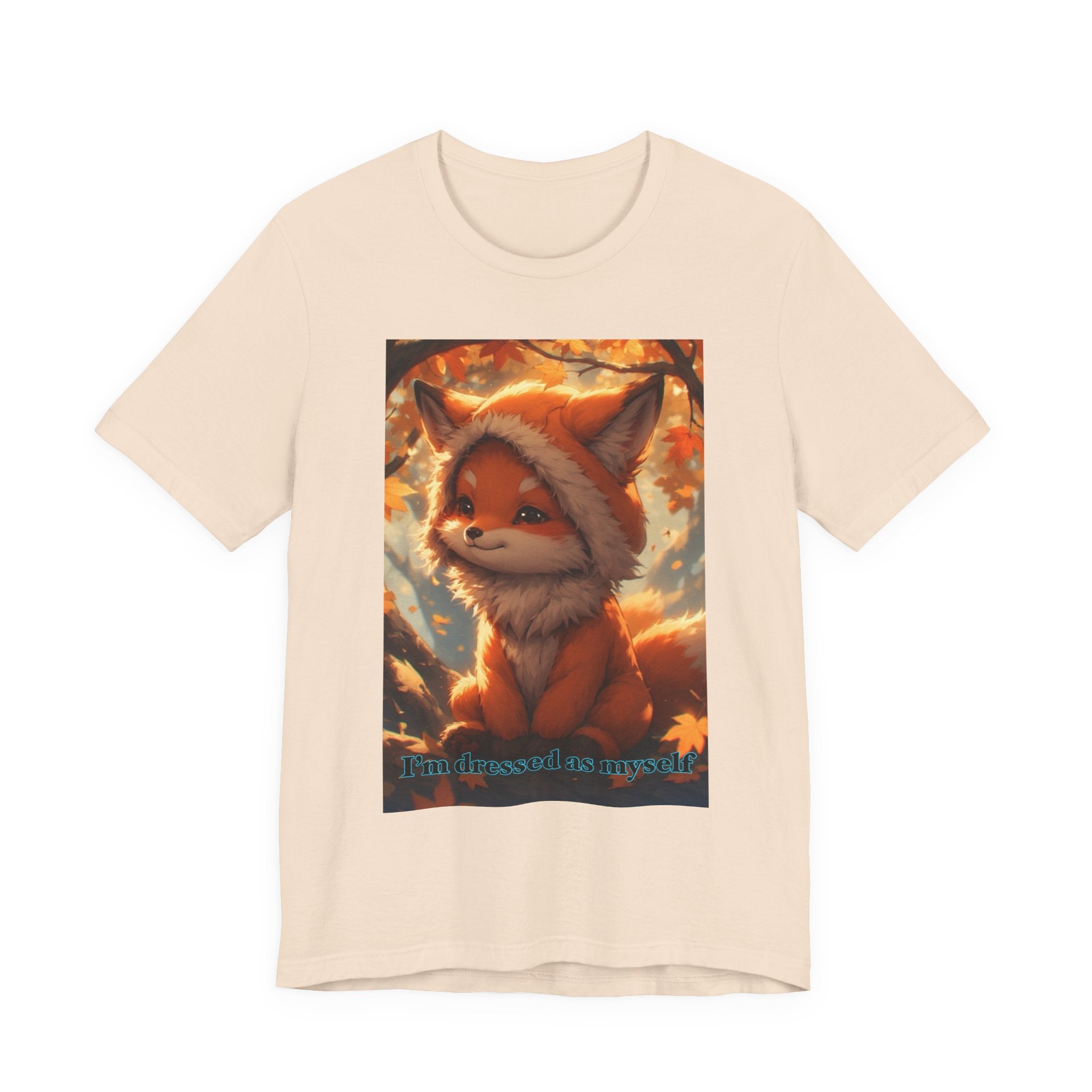 “ I’m dressed as myself.” Neutral themed t-shirt