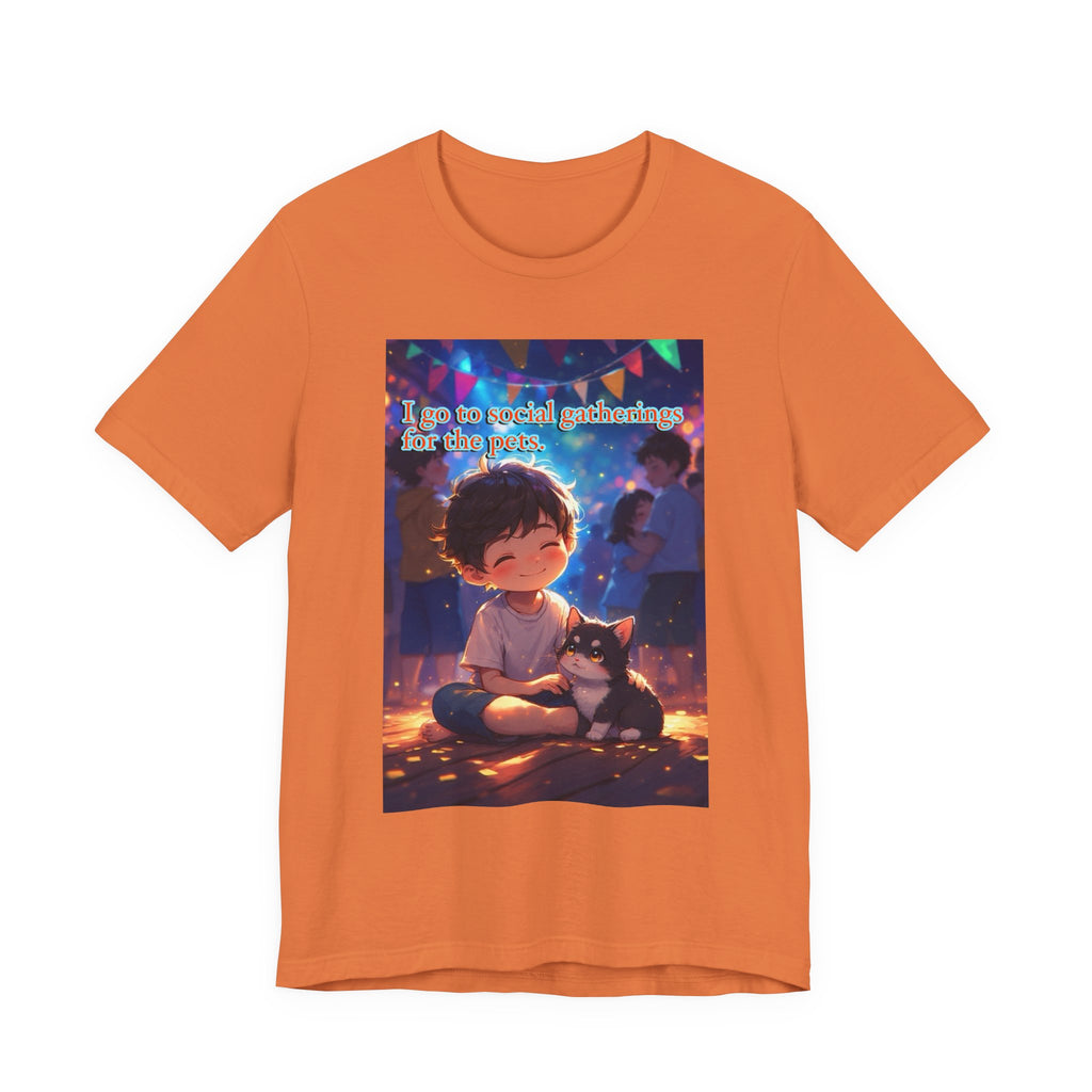 I’m here for the pets. male themed t-shirt.