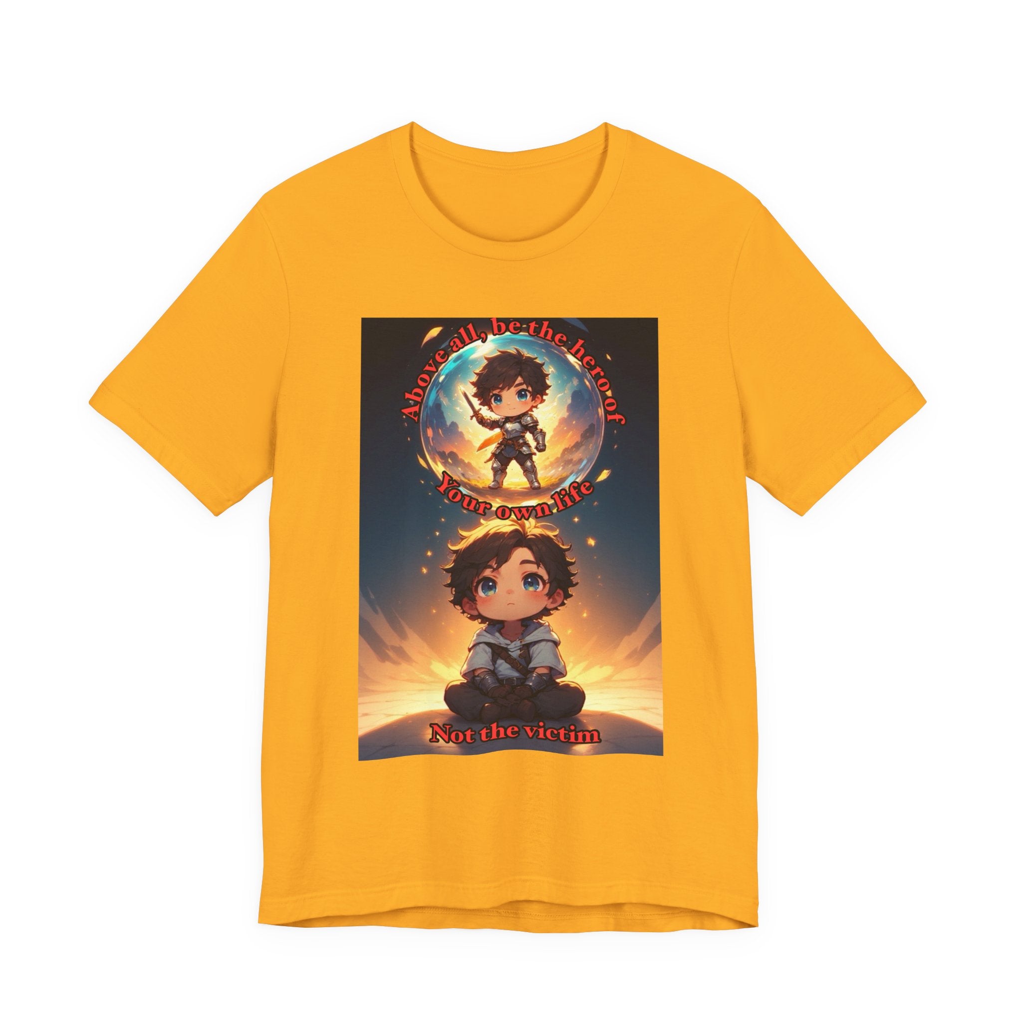 Be your own hero. Male themed t-shirt
