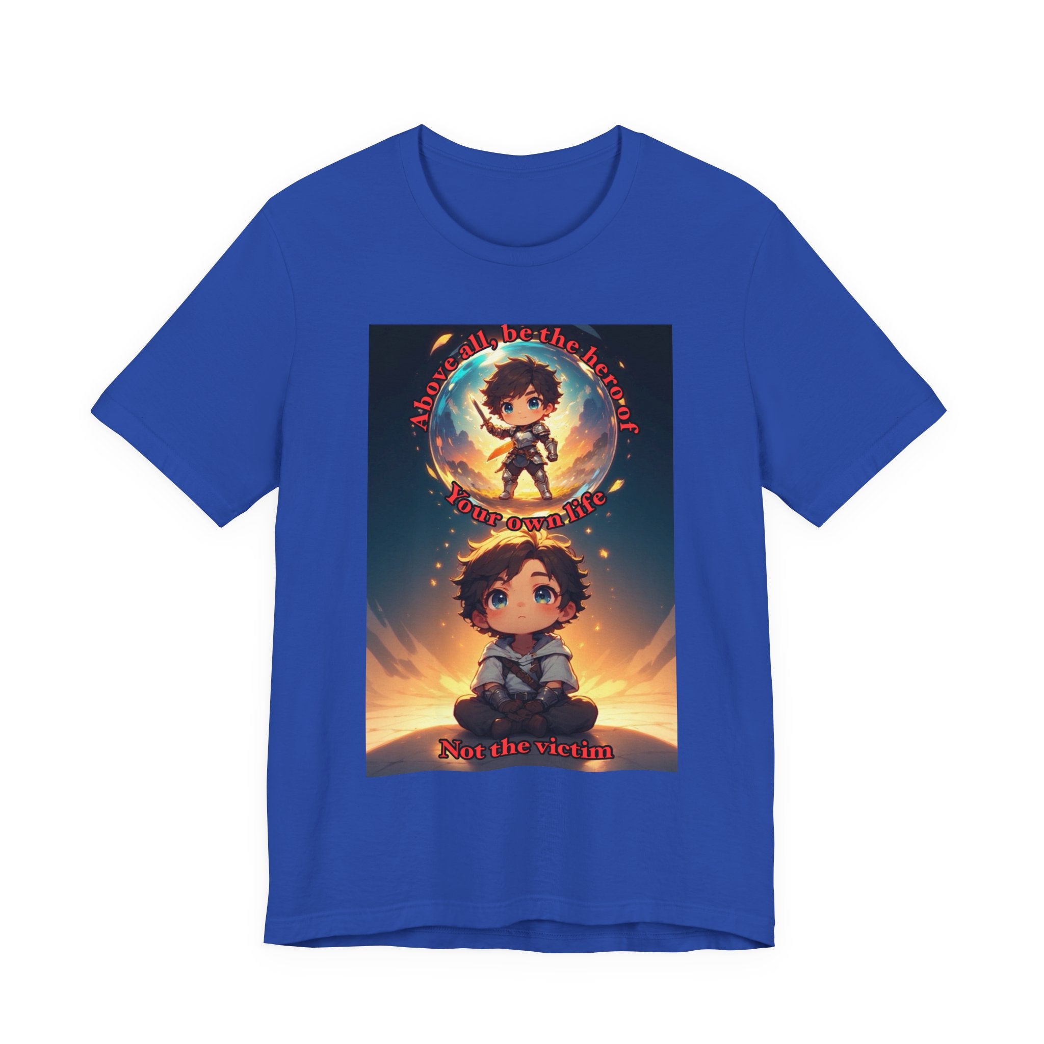 Be your own hero. Male themed t-shirt