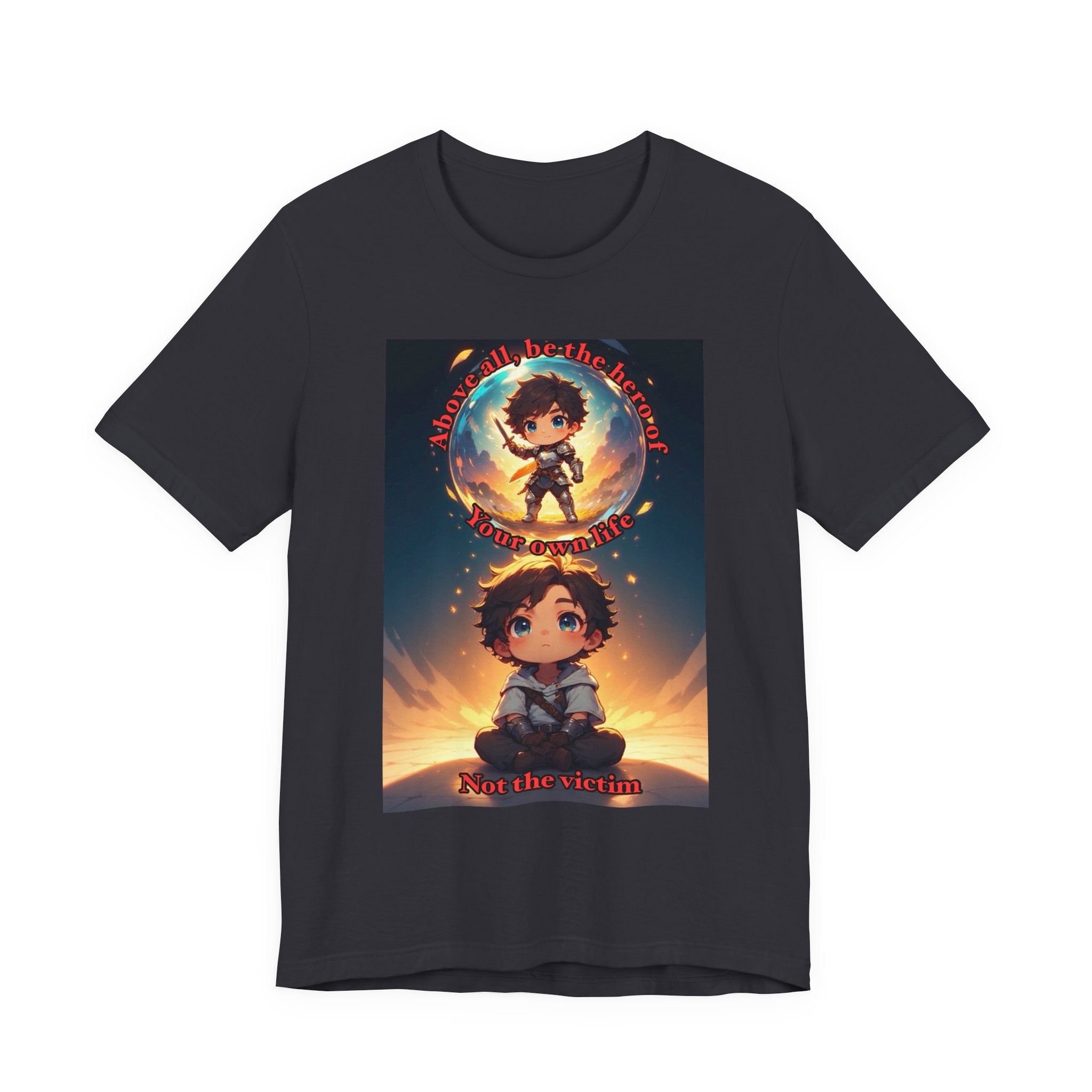 Be your own hero. Male themed t-shirt