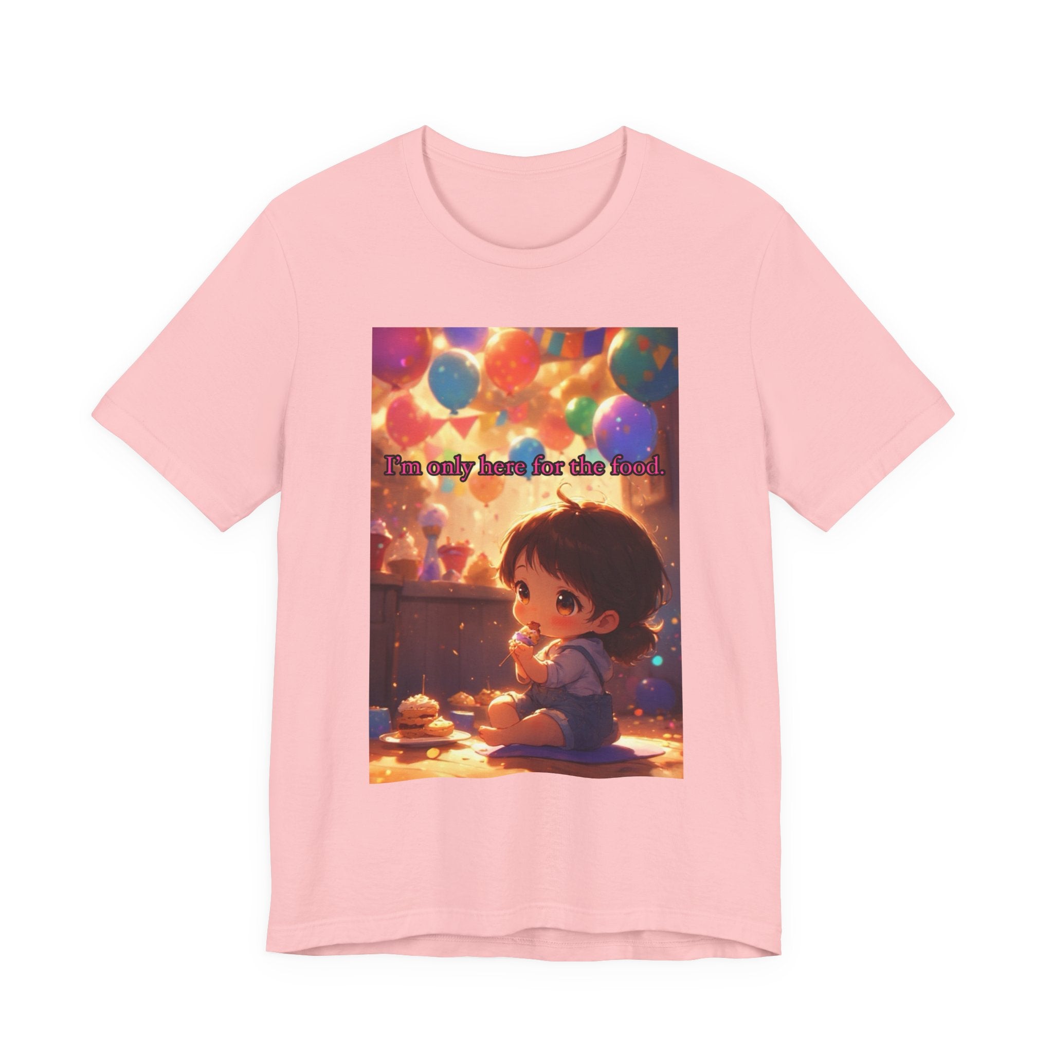 "I'm Only Here for the Food!" Female themed t-shirt.