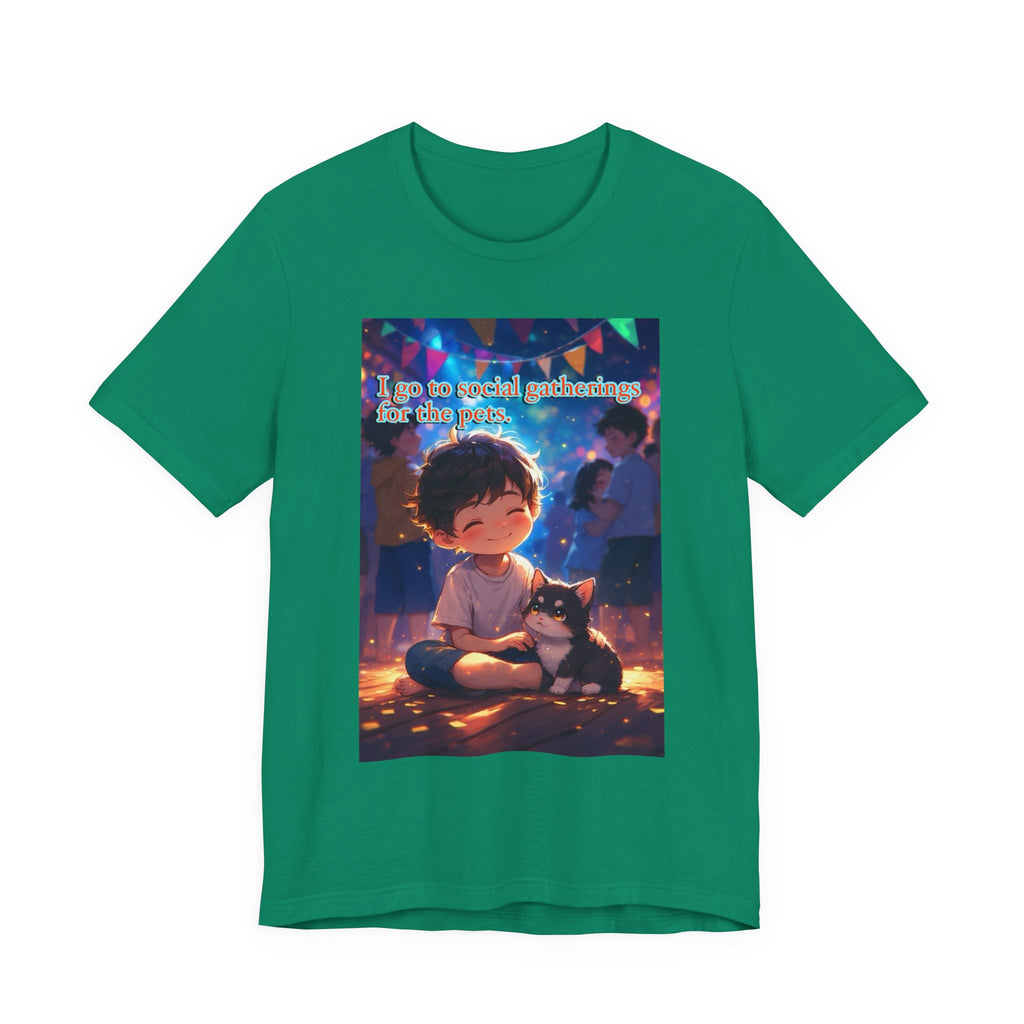 I’m here for the pets. male themed t-shirt.