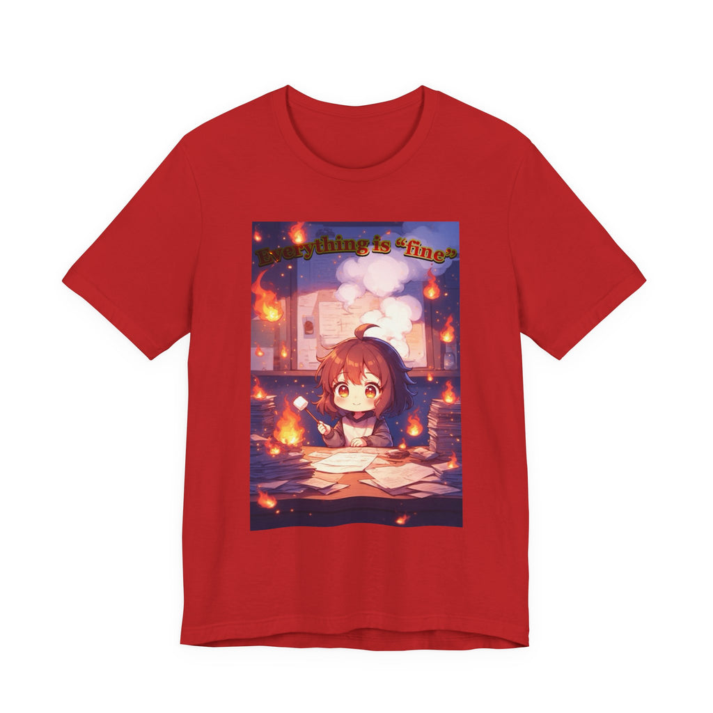 “ everything is fine.” Female themed t-shirt.