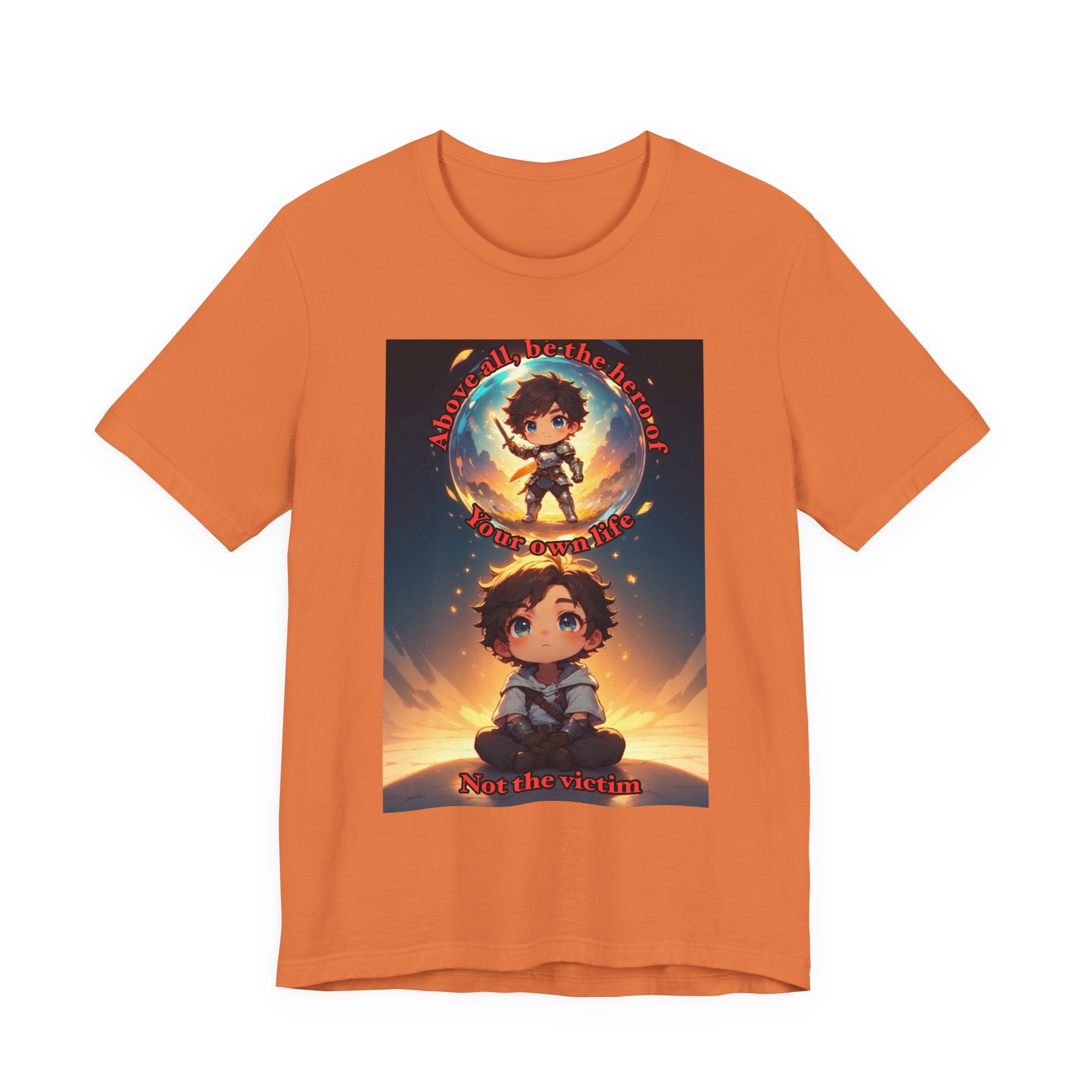 Be your own hero. Male themed t-shirt