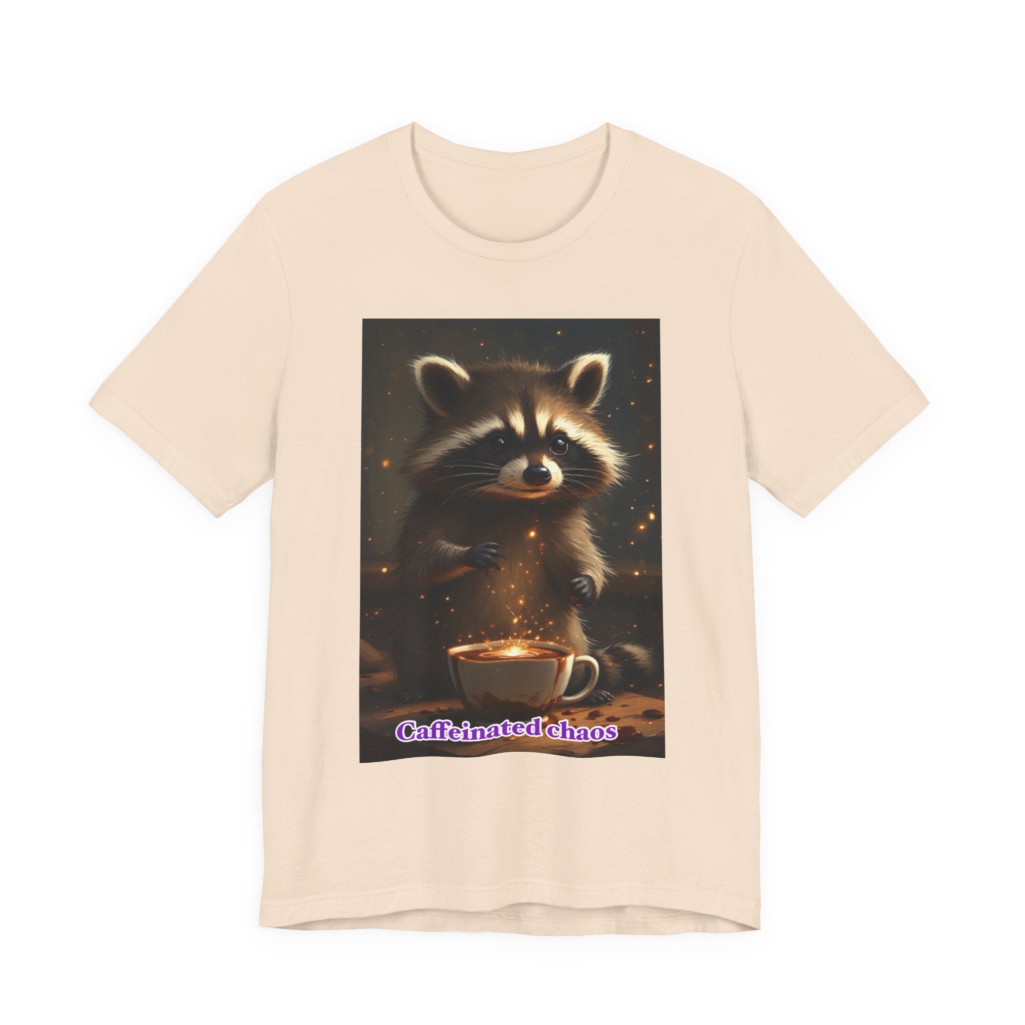 Caffeinated chaos. Neutral themed t-shirt