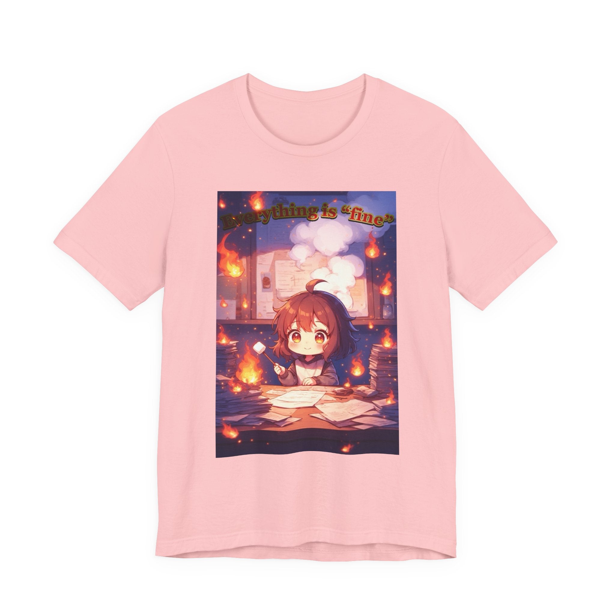“ everything is fine.” Female themed t-shirt.