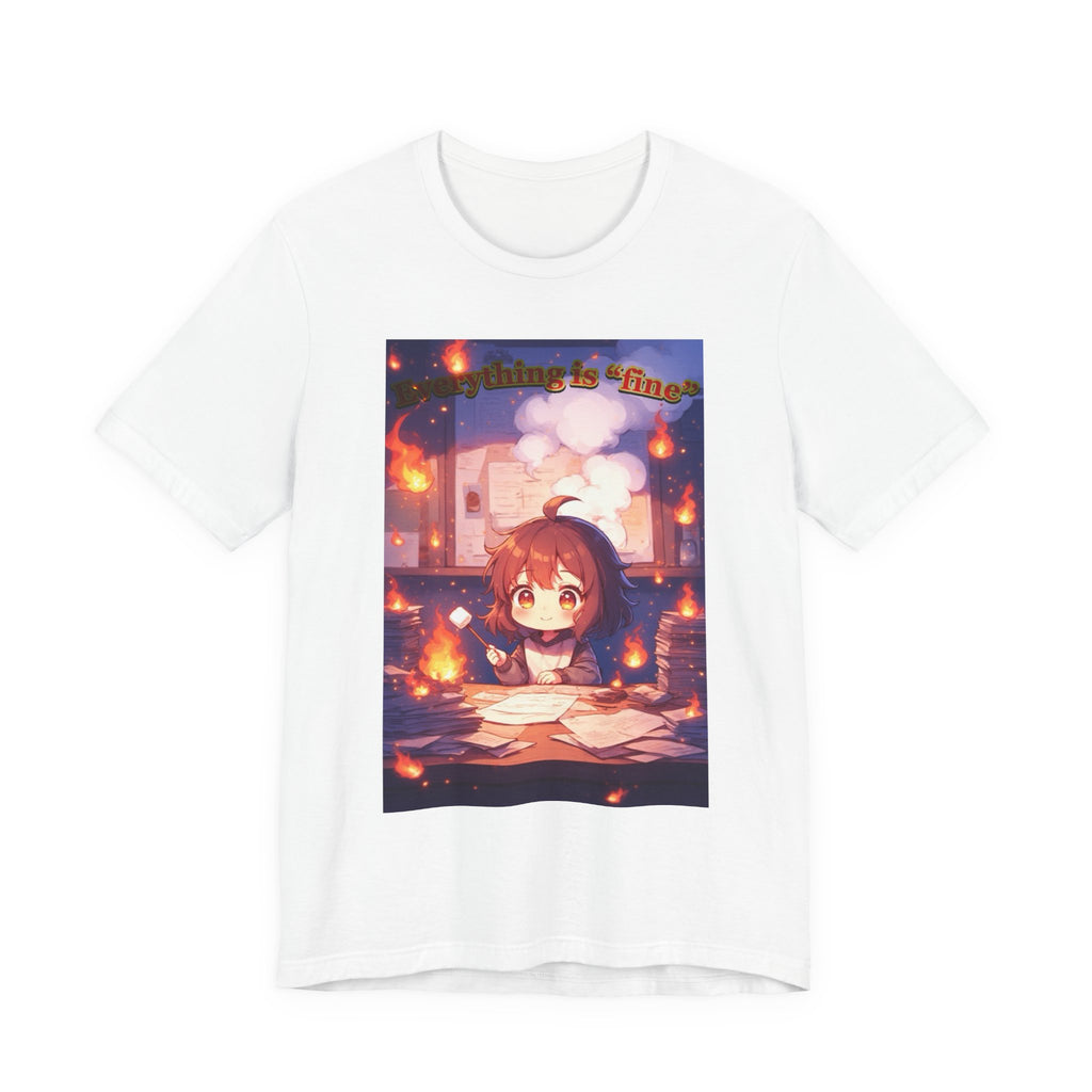 “ everything is fine.” Female themed t-shirt.