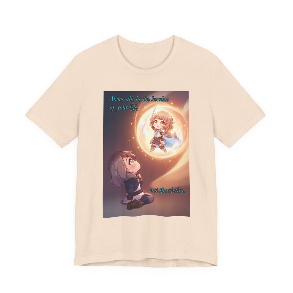 Be your own hero. Female themed t-shirt.