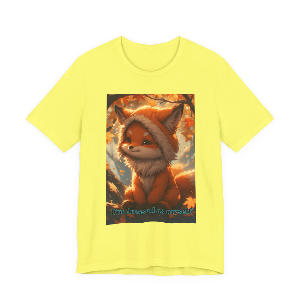 “ I’m dressed as myself.” Neutral themed t-shirt