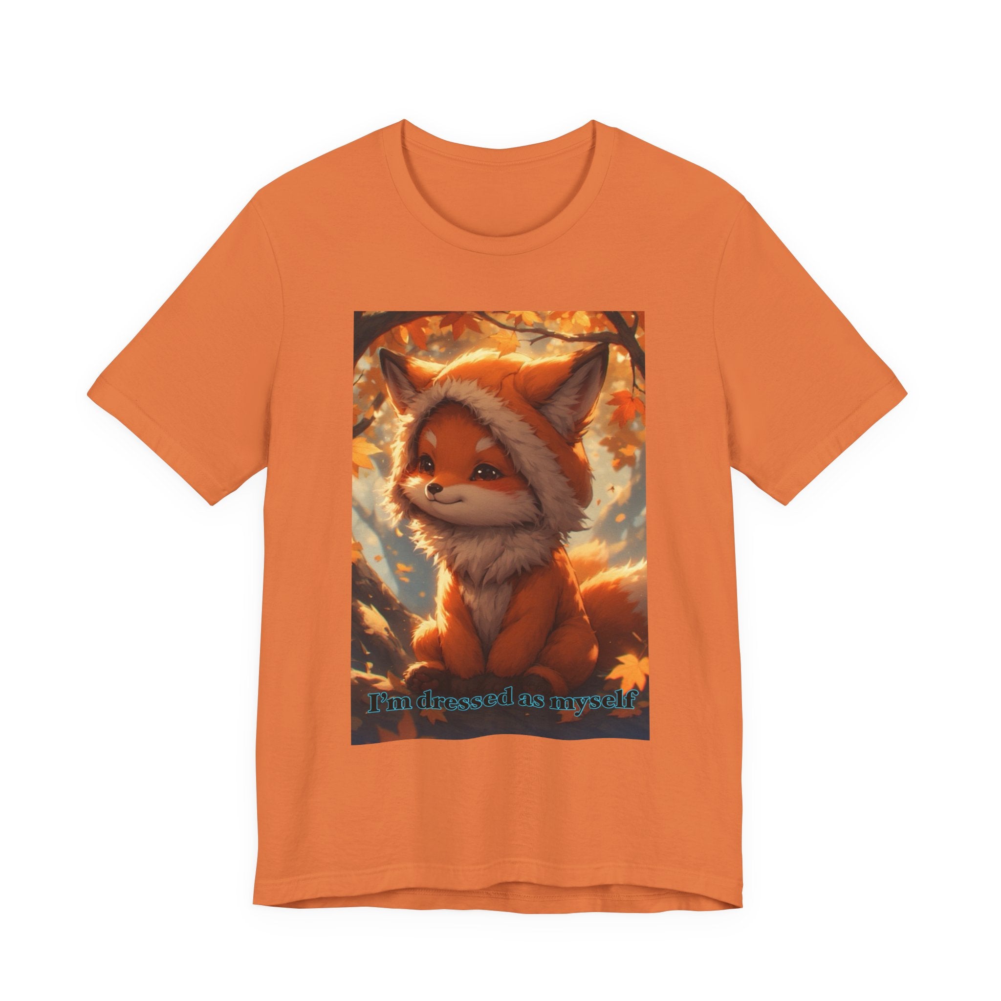 “ I’m dressed as myself.” Neutral themed t-shirt