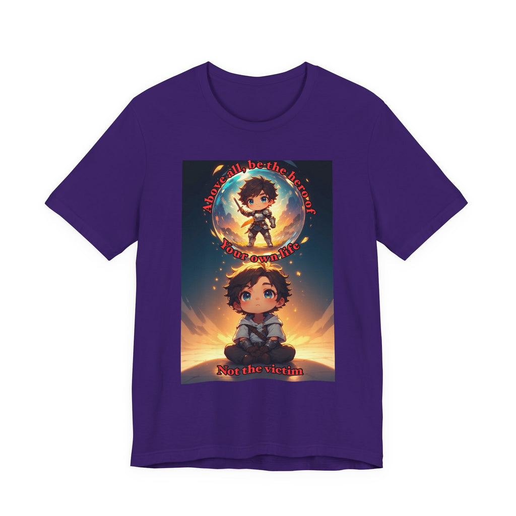 Be your own hero. Male themed t-shirt