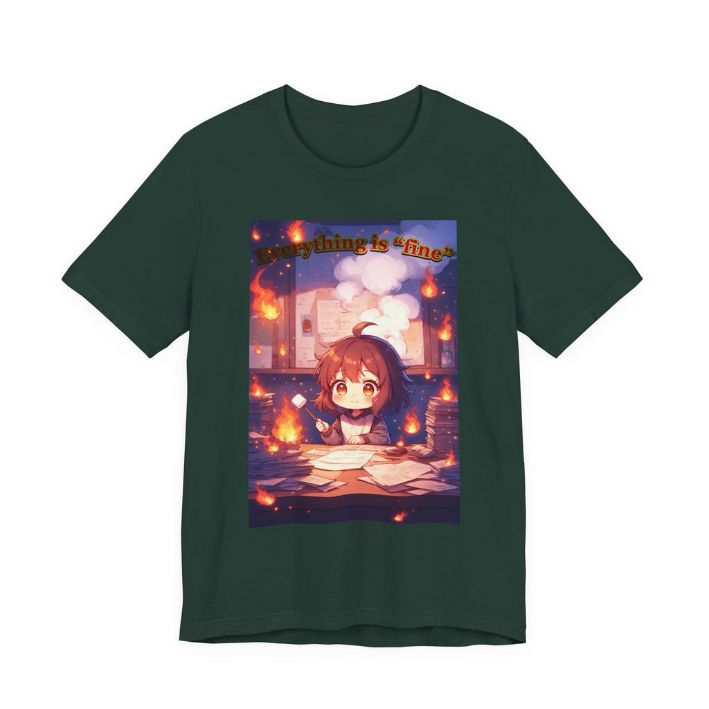 “ everything is fine.” Female themed t-shirt.