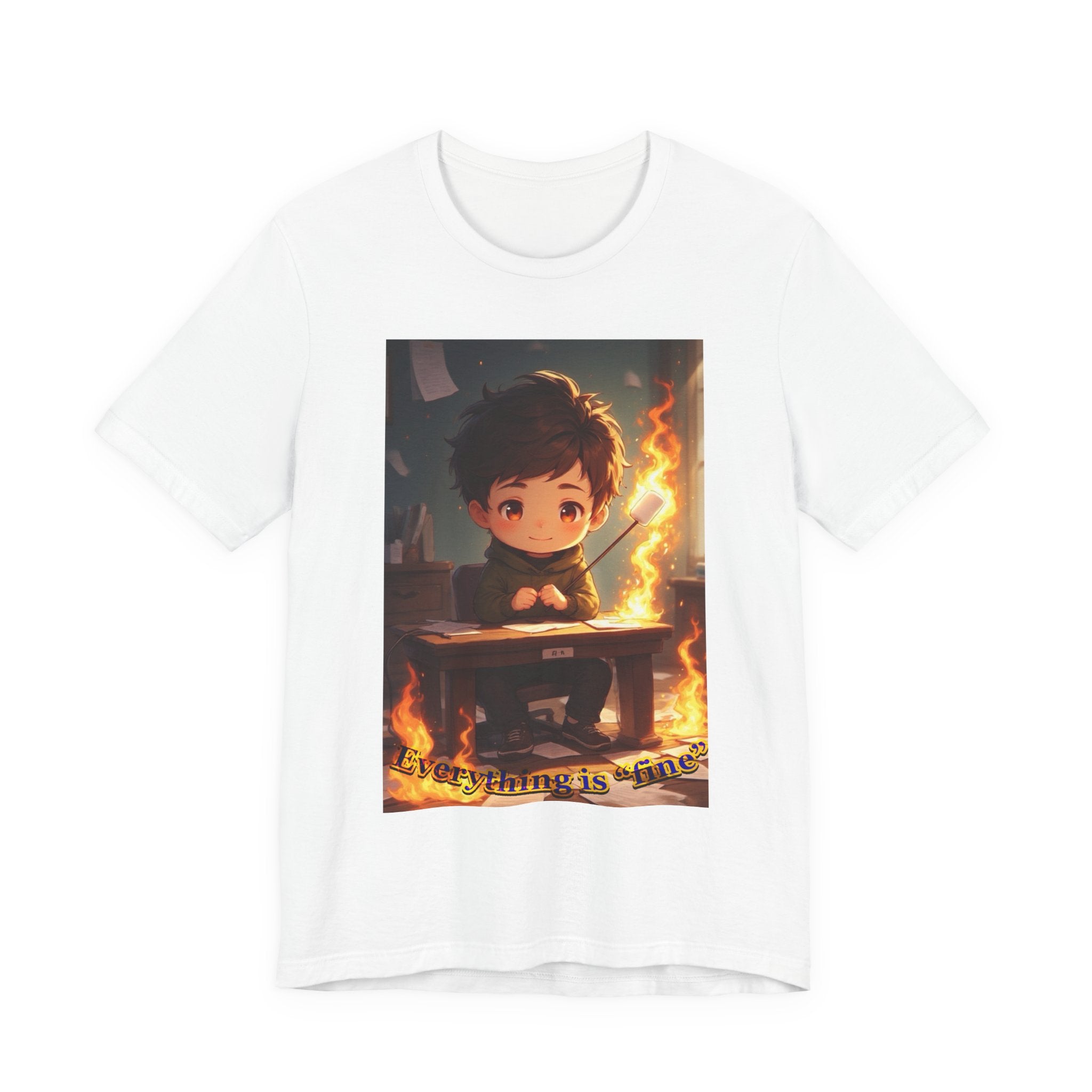 “everything is fine.” Male themed t-shirt