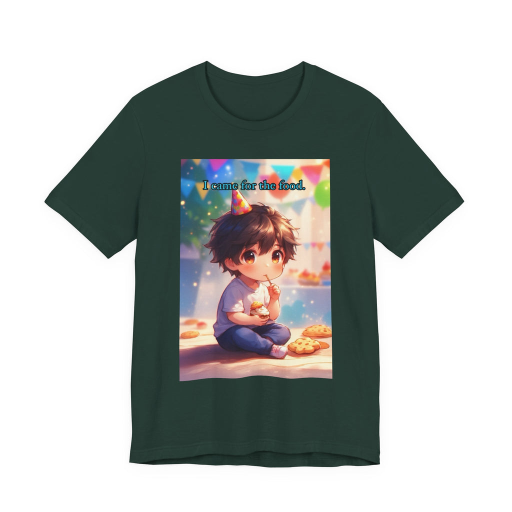 “ I came for the food.” Male themed t-shirt.