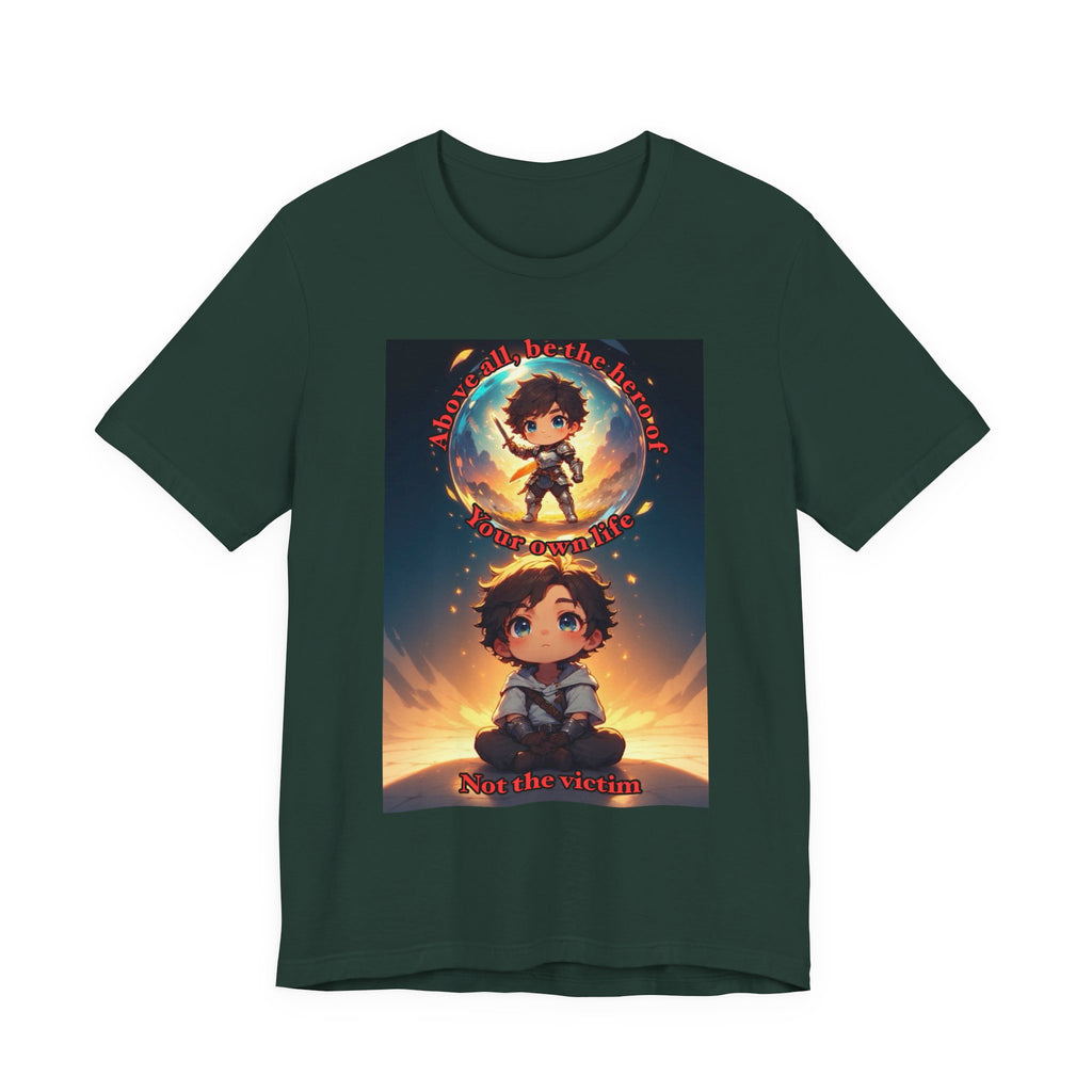 Be your own hero. Male themed t-shirt