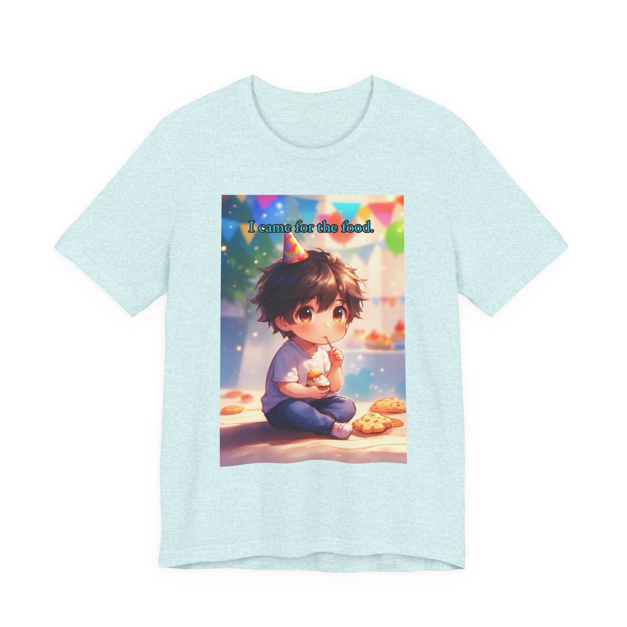 “ I came for the food.” Male themed t-shirt.