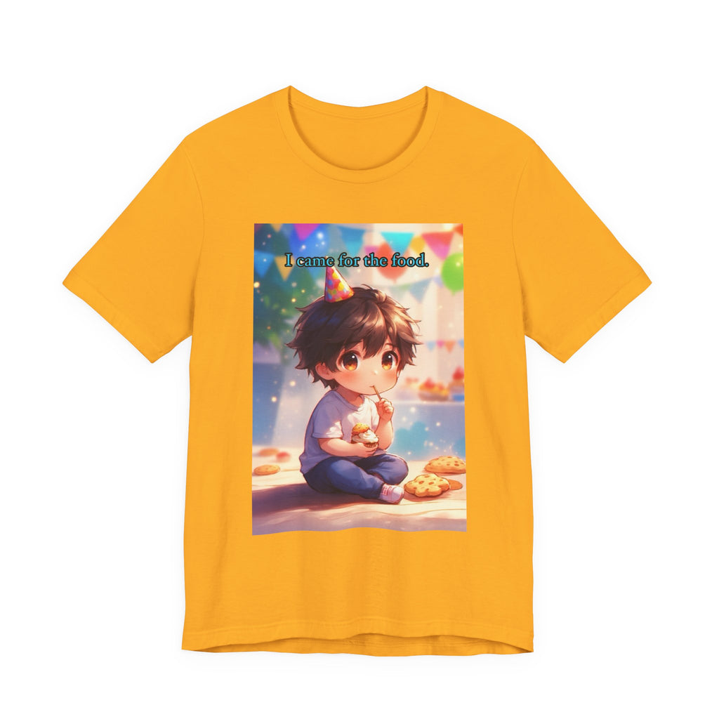 “ I came for the food.” Male themed t-shirt.