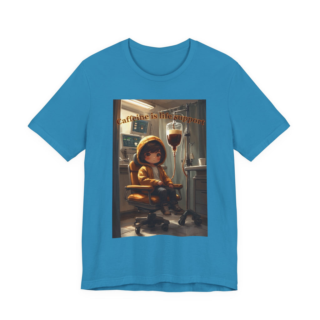 “Caffeine is life support.” Male themed t-shirt